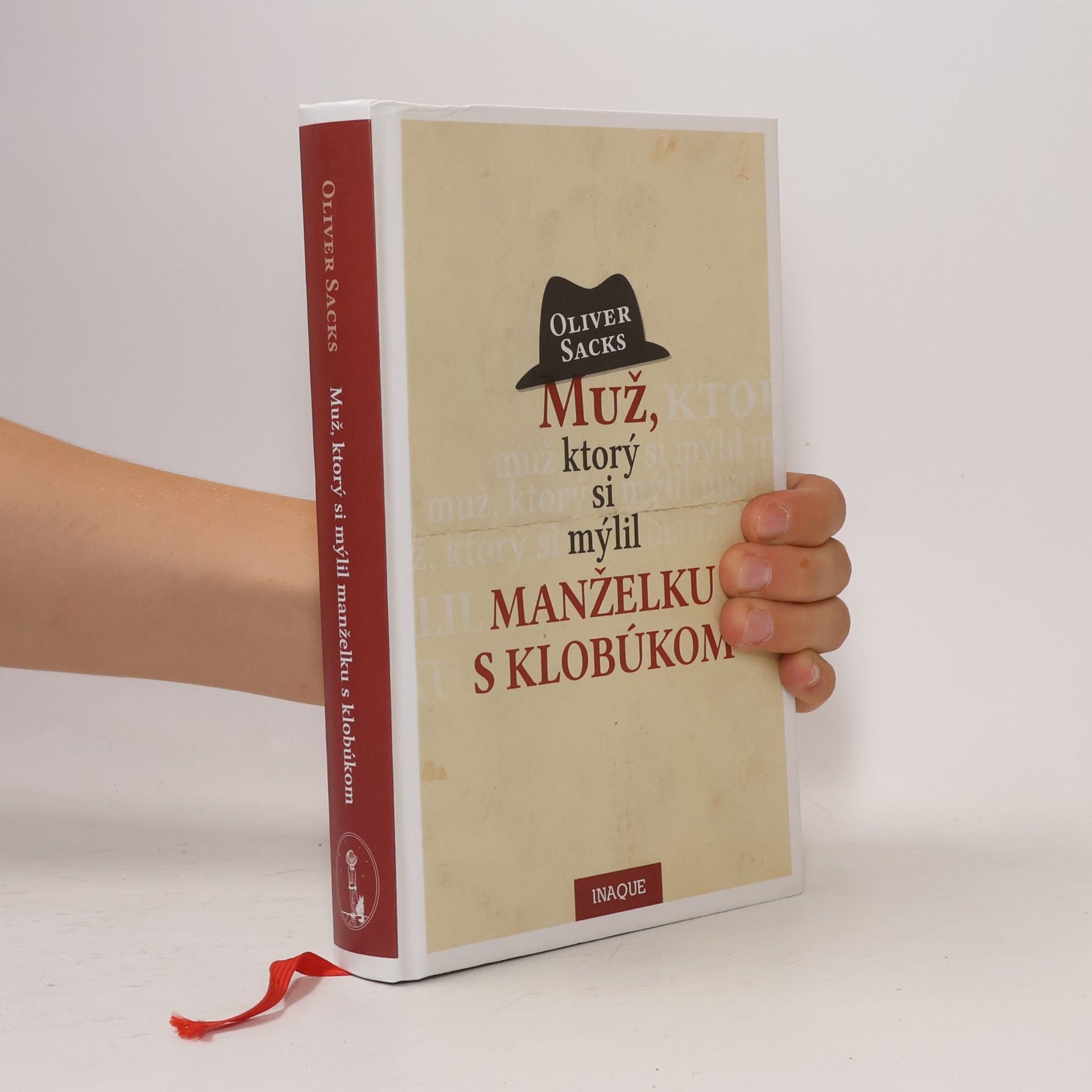 Oliver Sacks Muž, ktorý si mýlil manželku s klobúkom