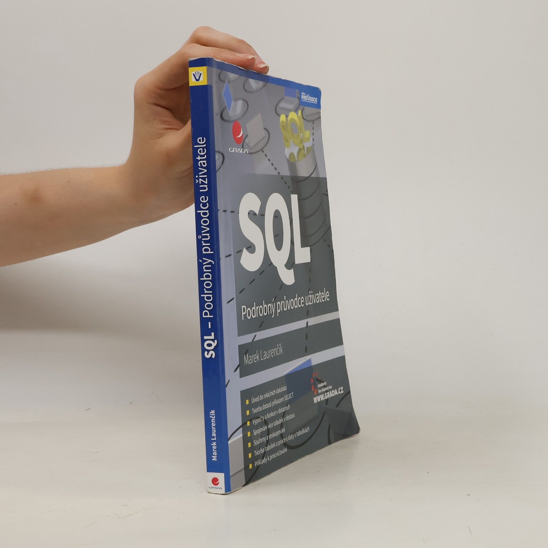 Marek Laurenčík SQL. Podrobný průvodce uživatele