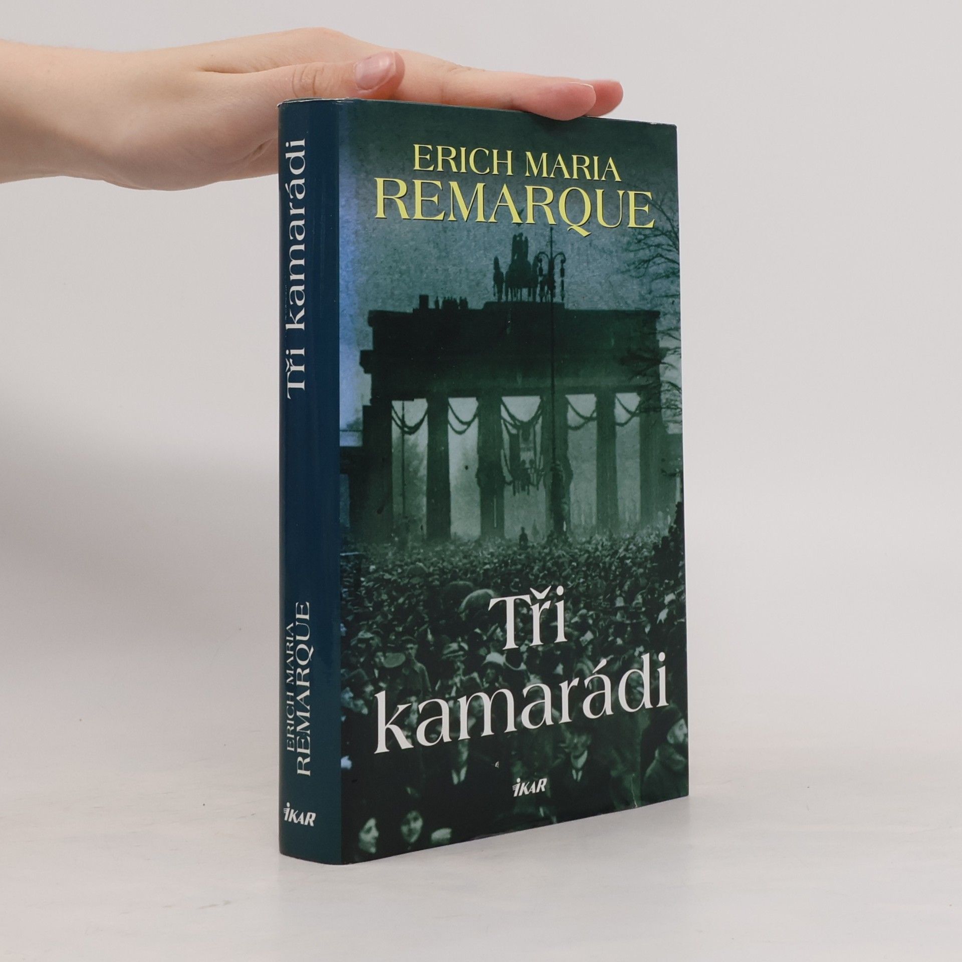 Erich Maria Remarque Tři kamarádi