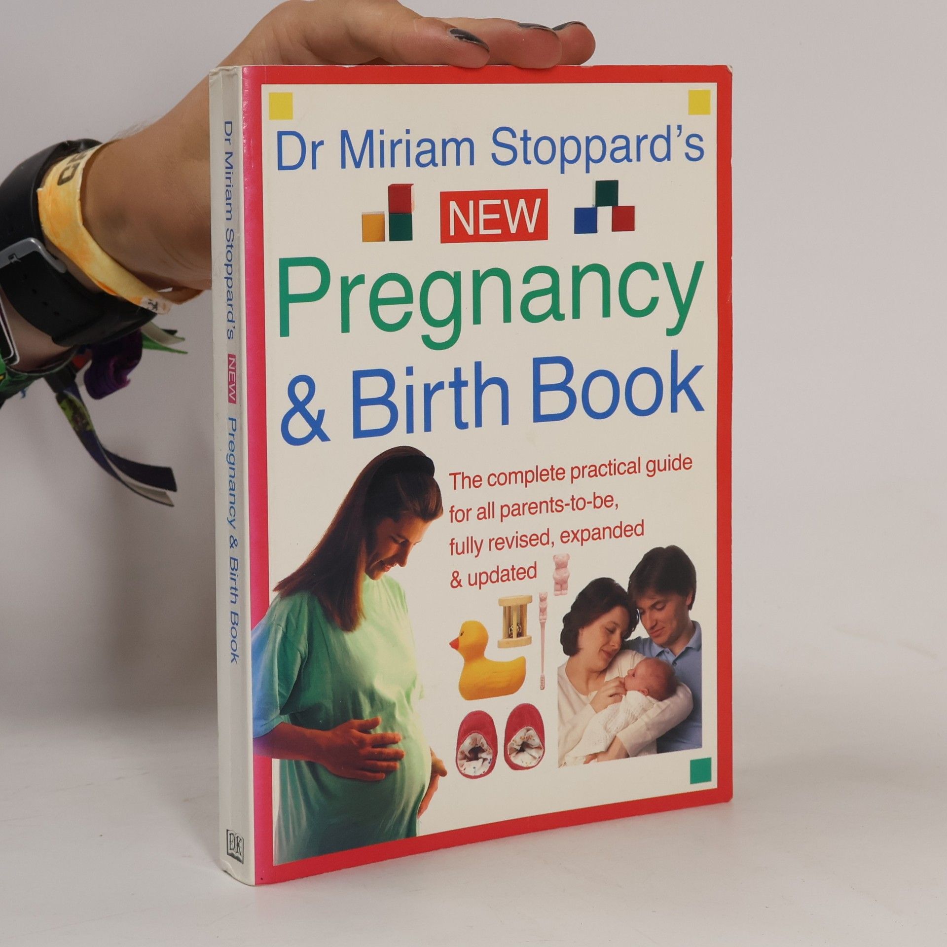 Miriam Stoppard New Pregnancy and Birth Book: The Complete Practical Guide for All Parents-to-Be, Fully Revised, Expanded & Updated