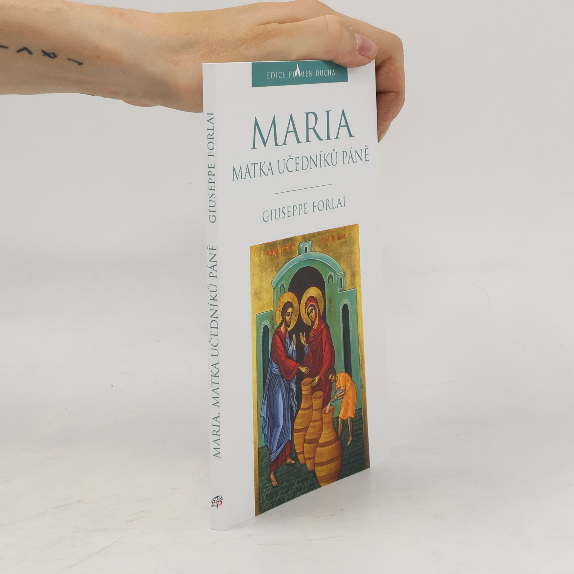 Giuseppe Forlai Maria : matka učedníků Páně