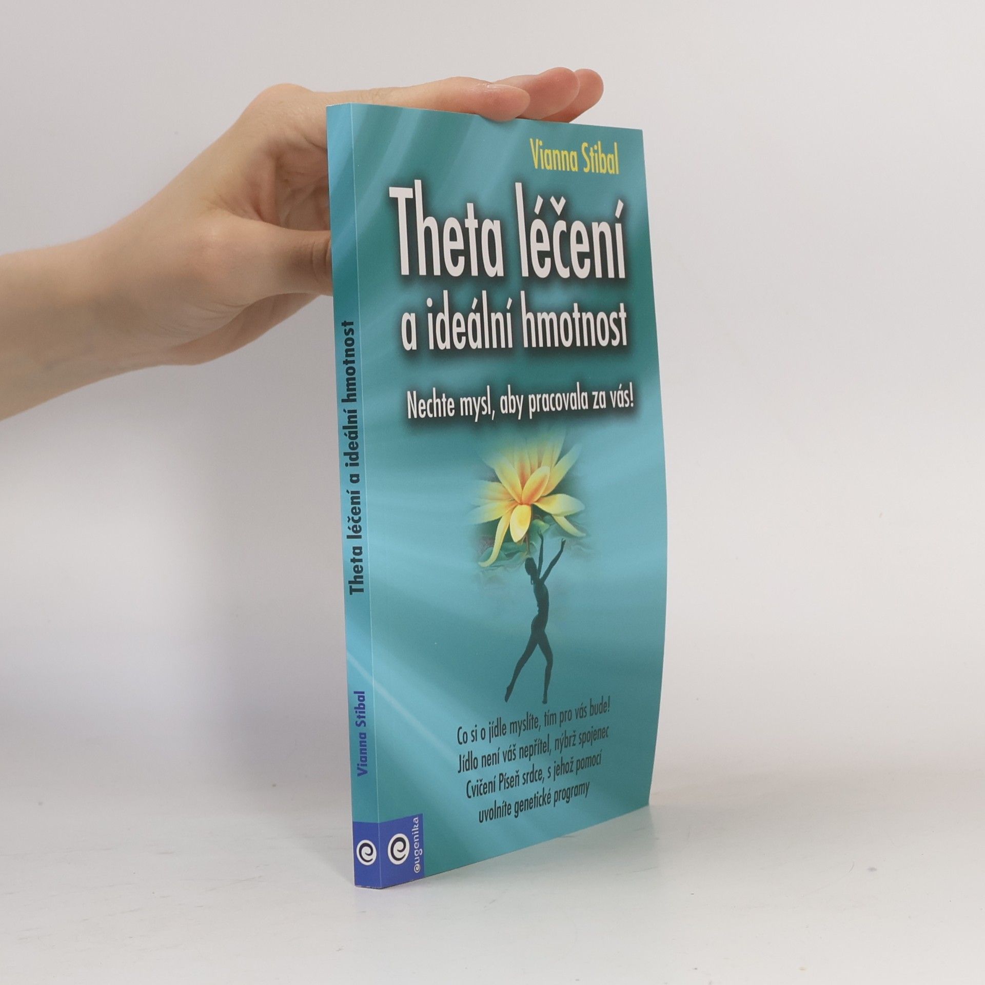 Theta léčení a ideální hmotnost - Nechte mysl, aby pracovala za vás!
