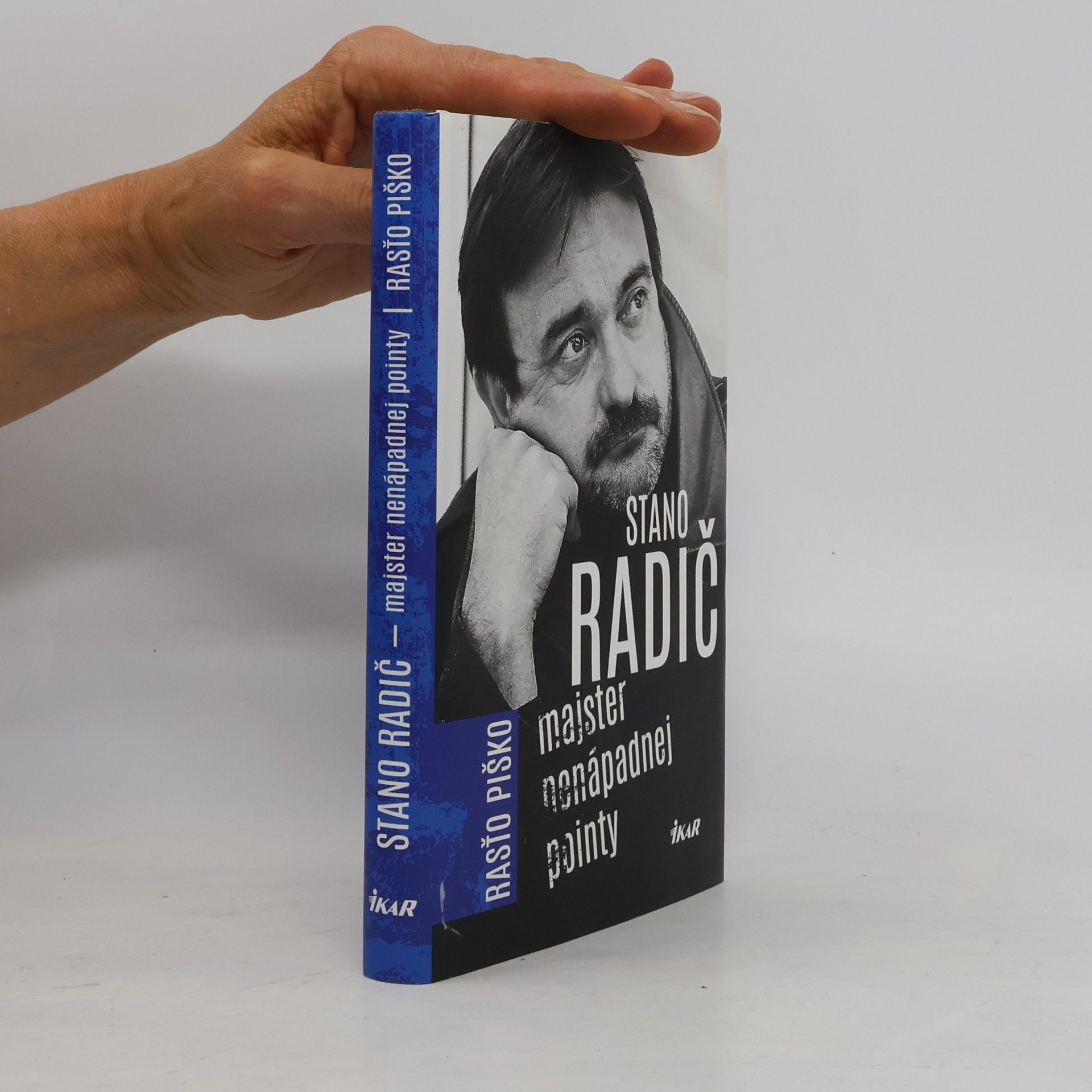 Rasťo Piško Stano Radič - Majster nenápadnej pointy