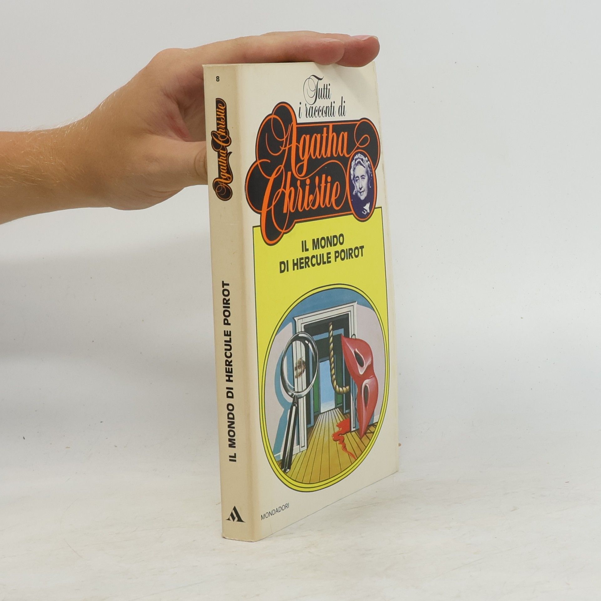 Agatha Christie Tutti i racconti di Agatha Christie 8. Il mondo di Hercule Poirot