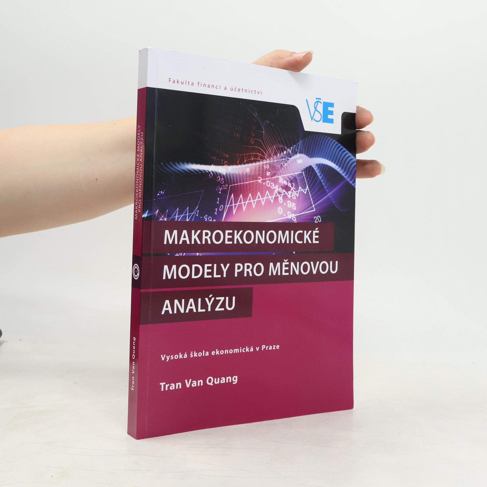 Tran Van Quang Makroekonomické modely pro měnovou analýzu