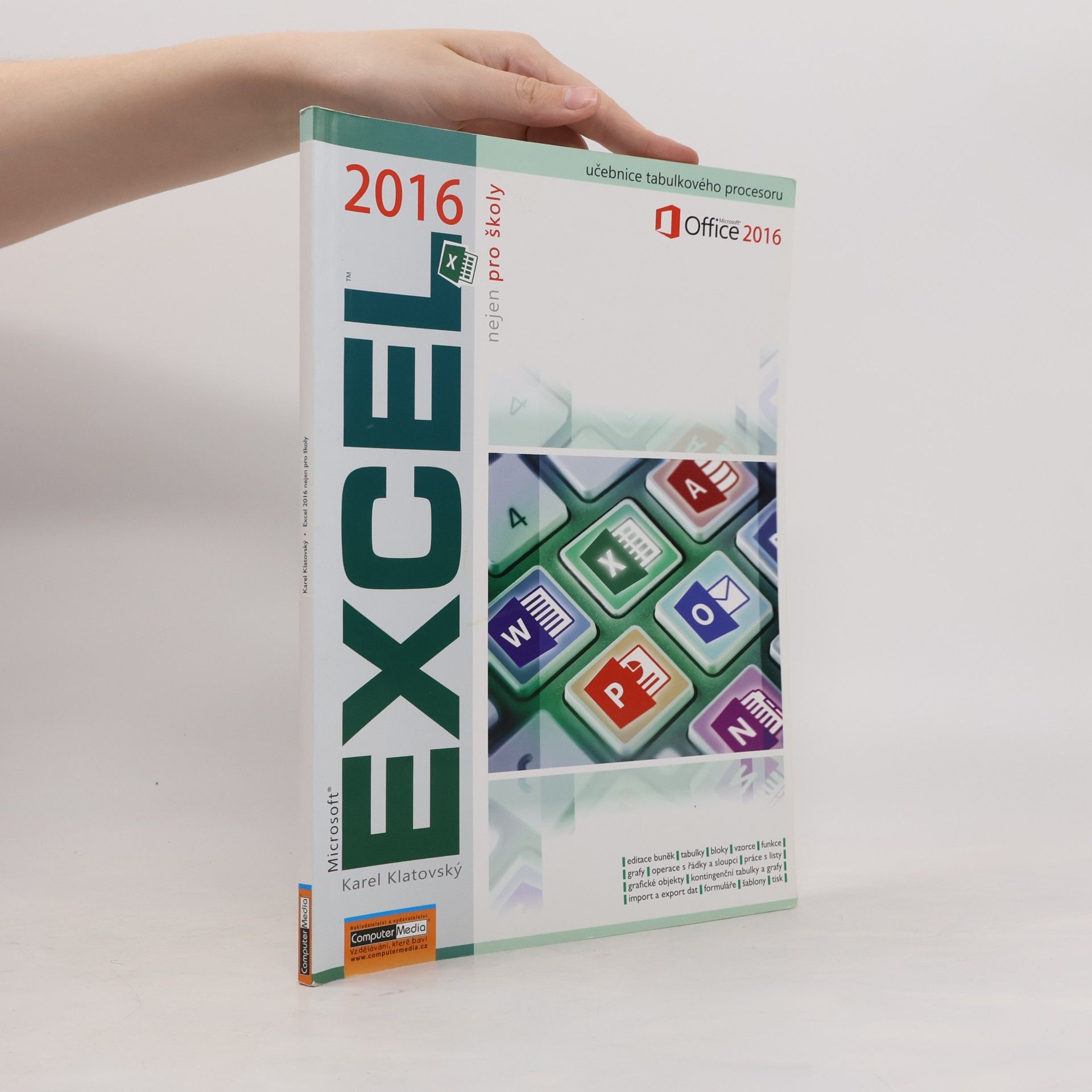 Karel Klatovský Microsoft Excel 2016 nejen pro školy
