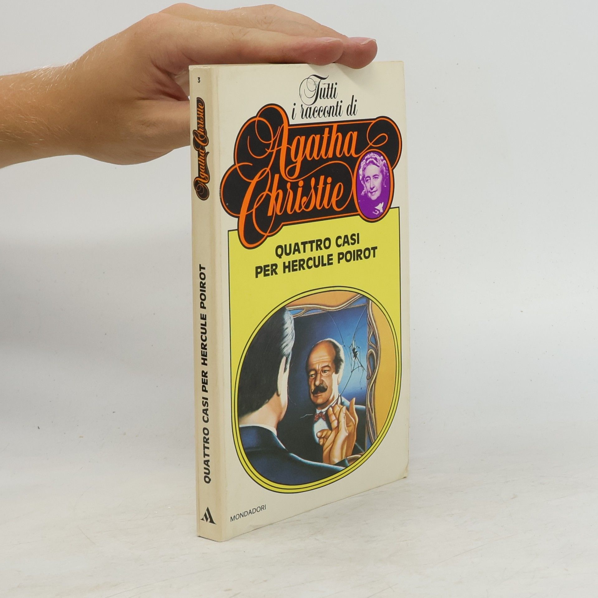 Agatha Christie Tutti i racconti di Agatha Christie 3. Quattro casi per Hercule Poirot