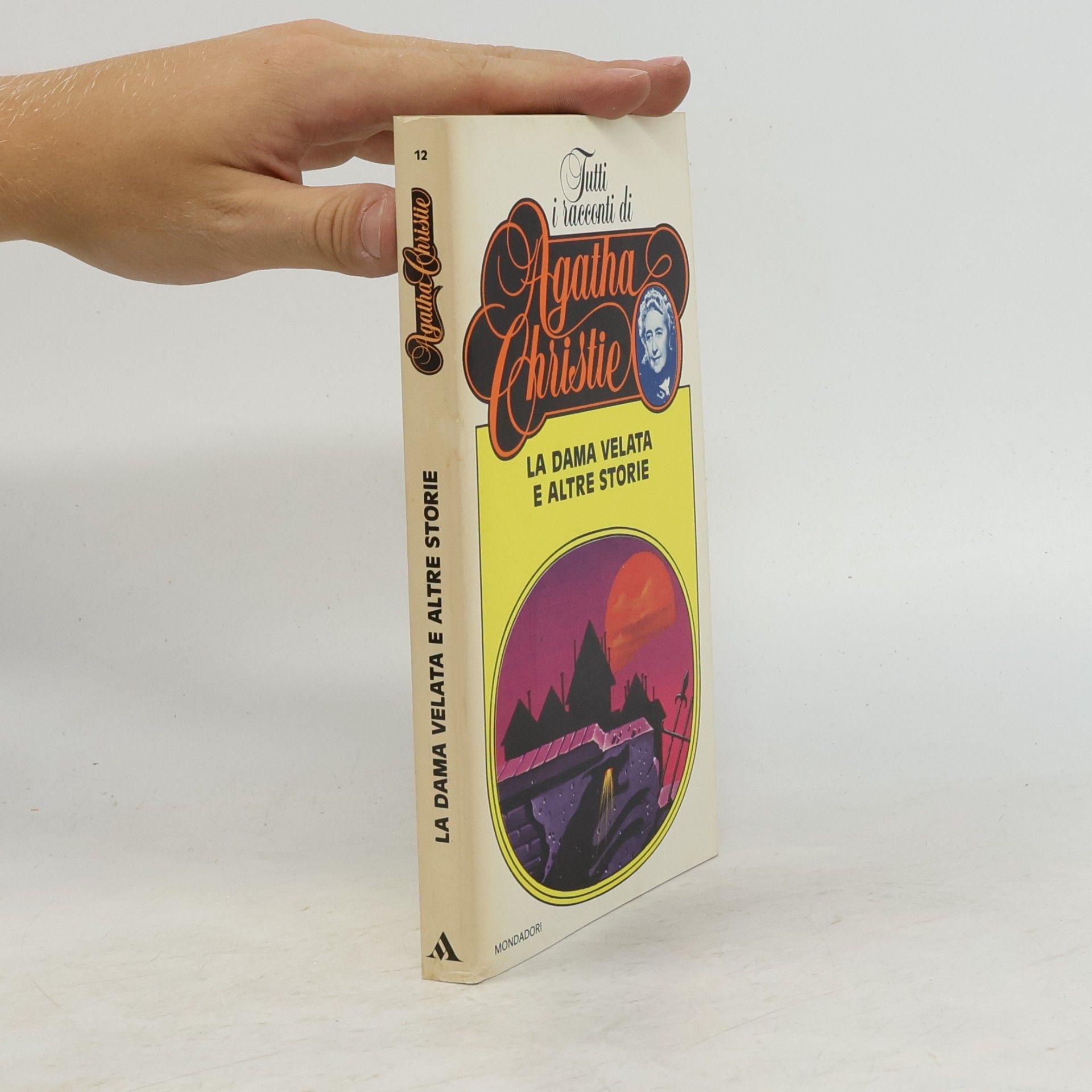 Agatha Christie Tutti i racconti di Agatha Christie 12. La dama velata e altre storie