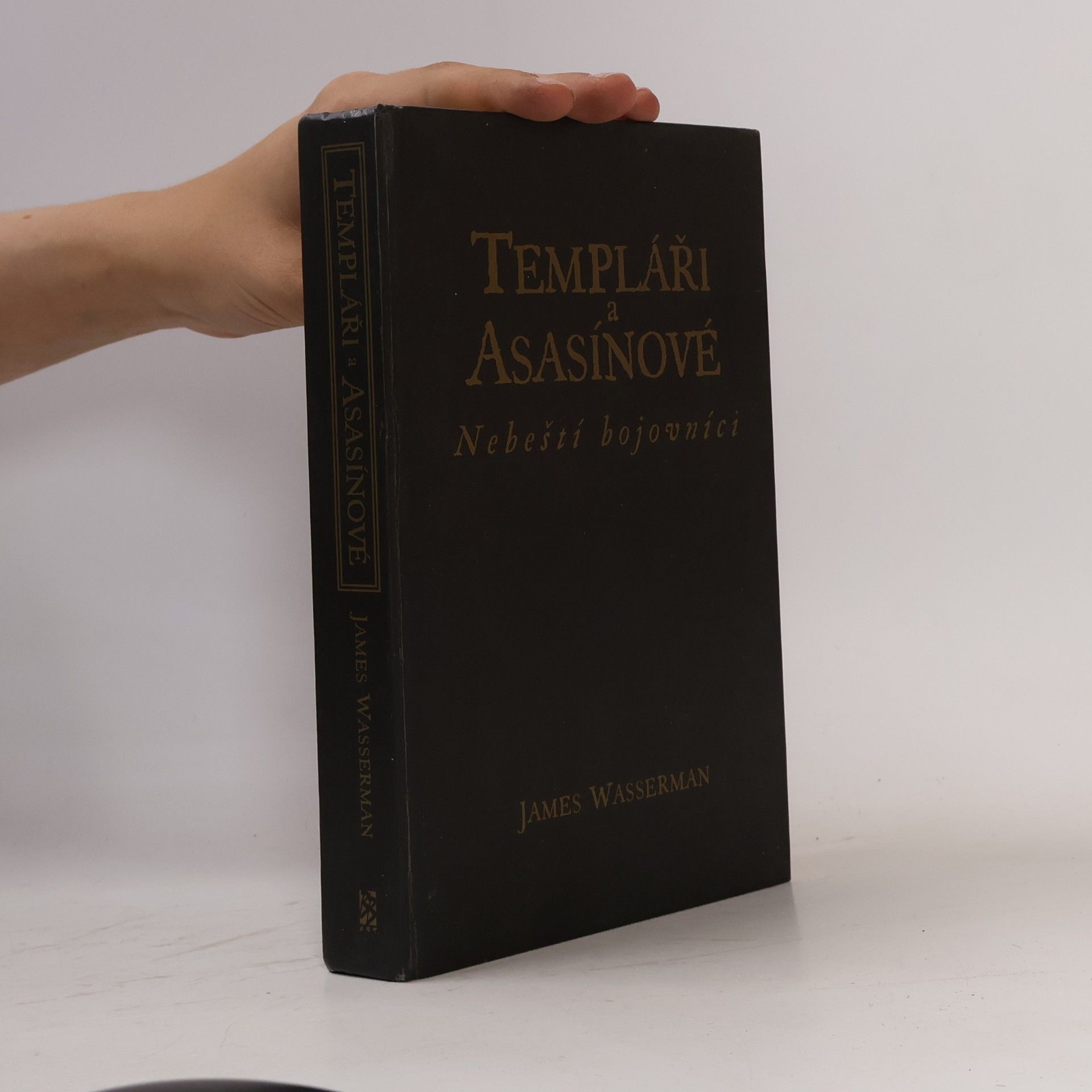 James Wasserman Templáři a Asasínové : nebeští bojovníci