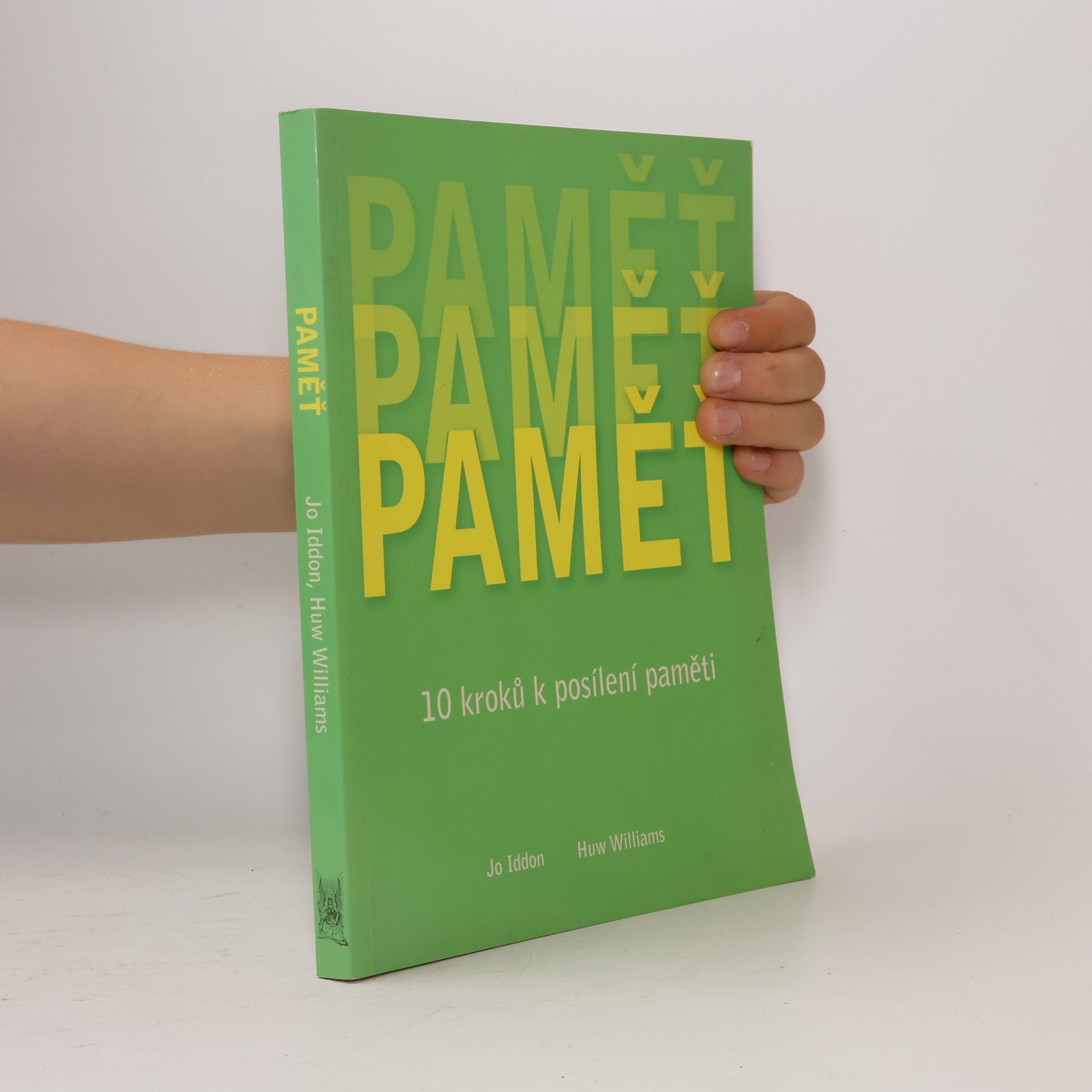 W. Huw Williams Paměť : 10 kroků k posílení paměti