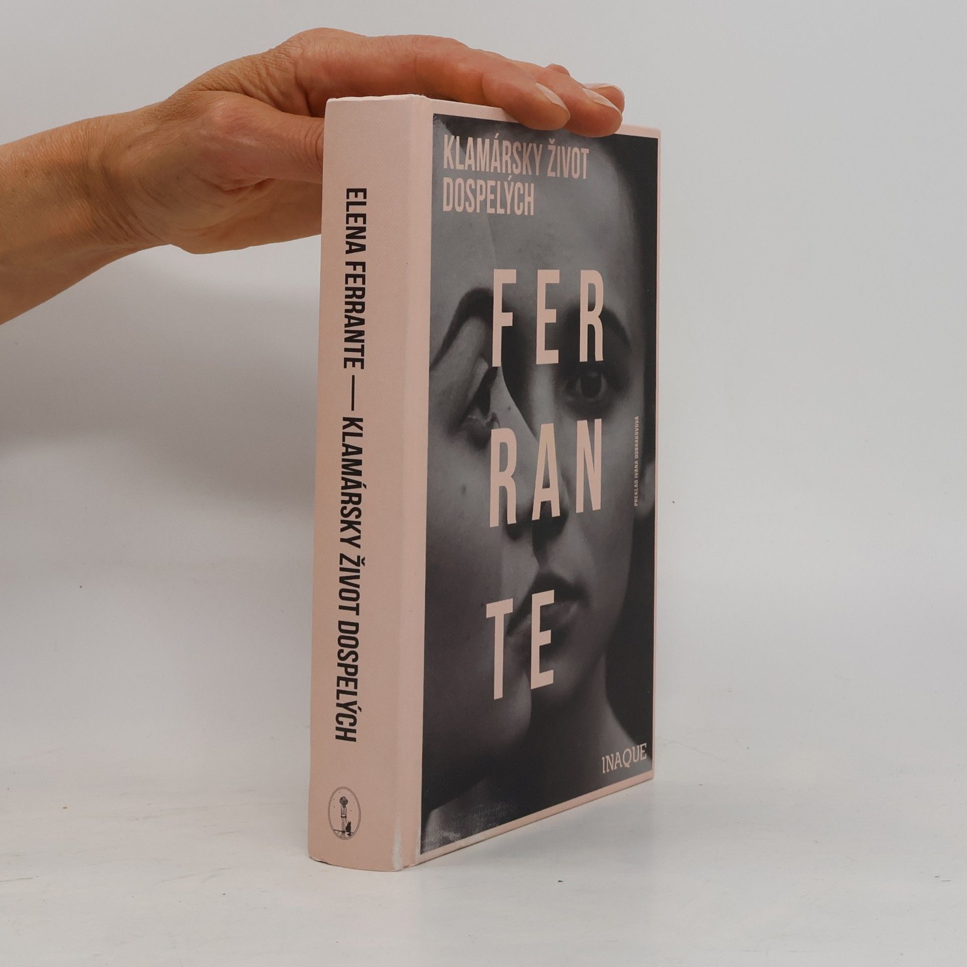 Elena Ferrante Klamársky život dospelých