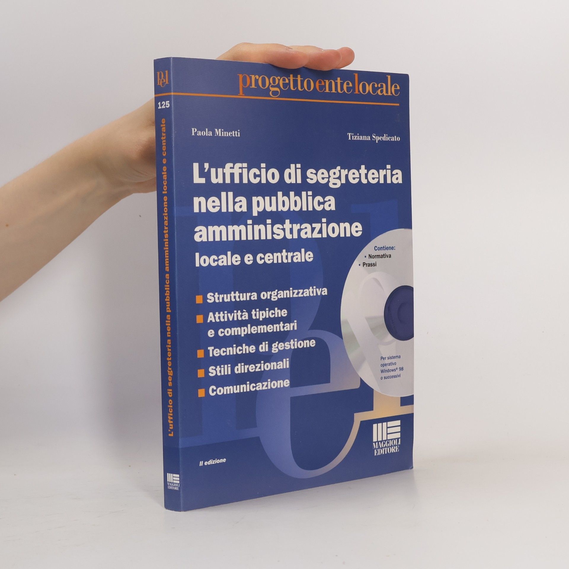 Paola Minetti Progetto Ente Locale: L'ufficio di segreteria nella pubblica amministrazione locale e centrale