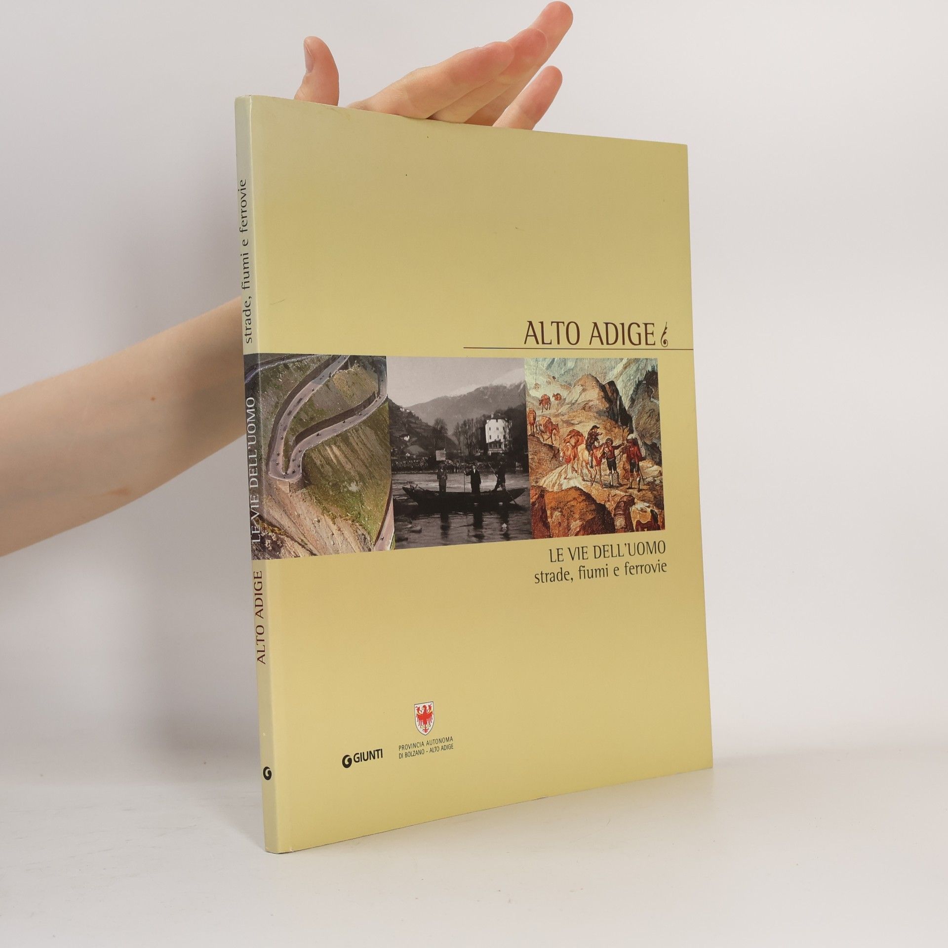 Katia Occhi Progetti educativi: Alto Adige. Le vie dell'uomo: Strade, fiumi e ferrovie