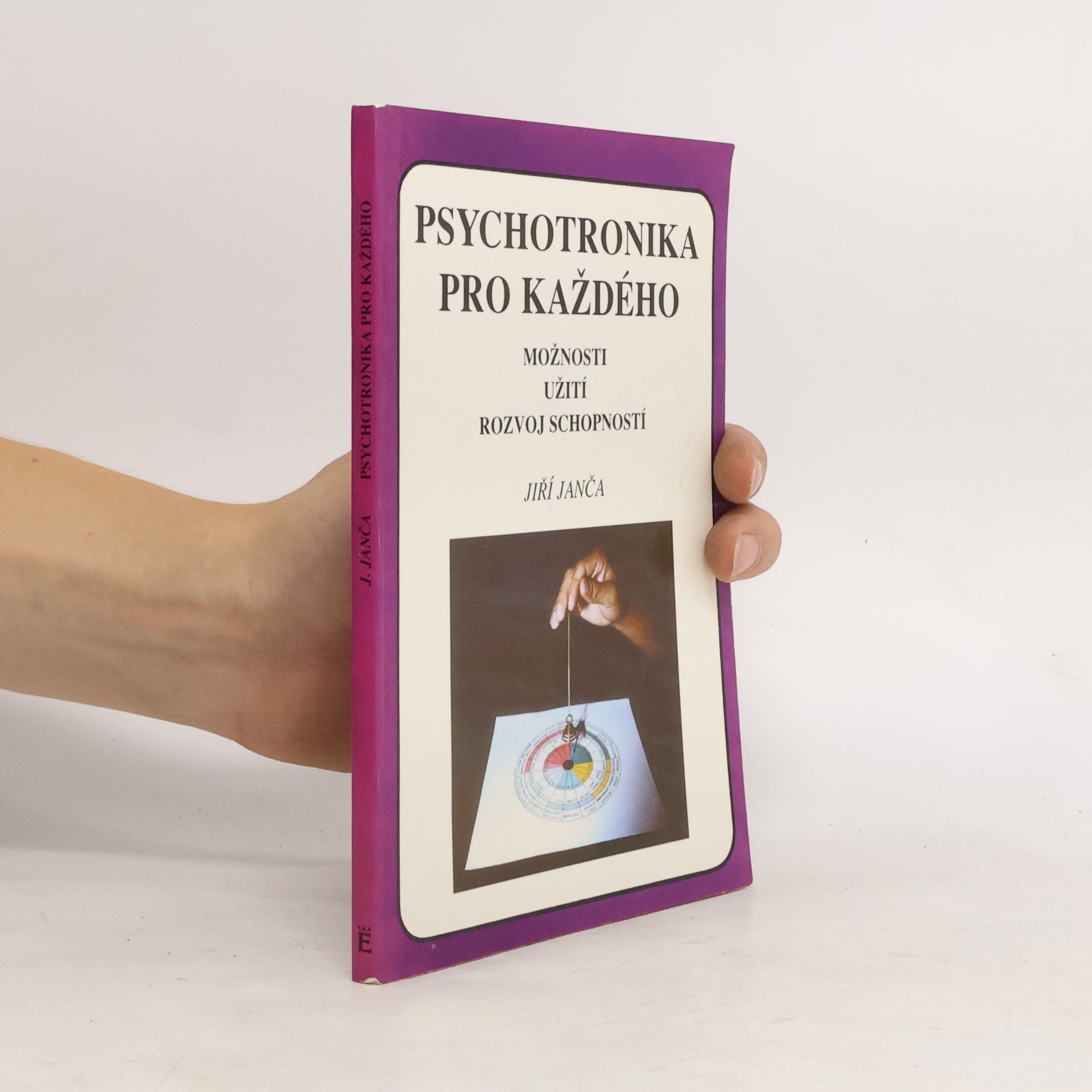 Jiří Janča Psychotronika pro každého