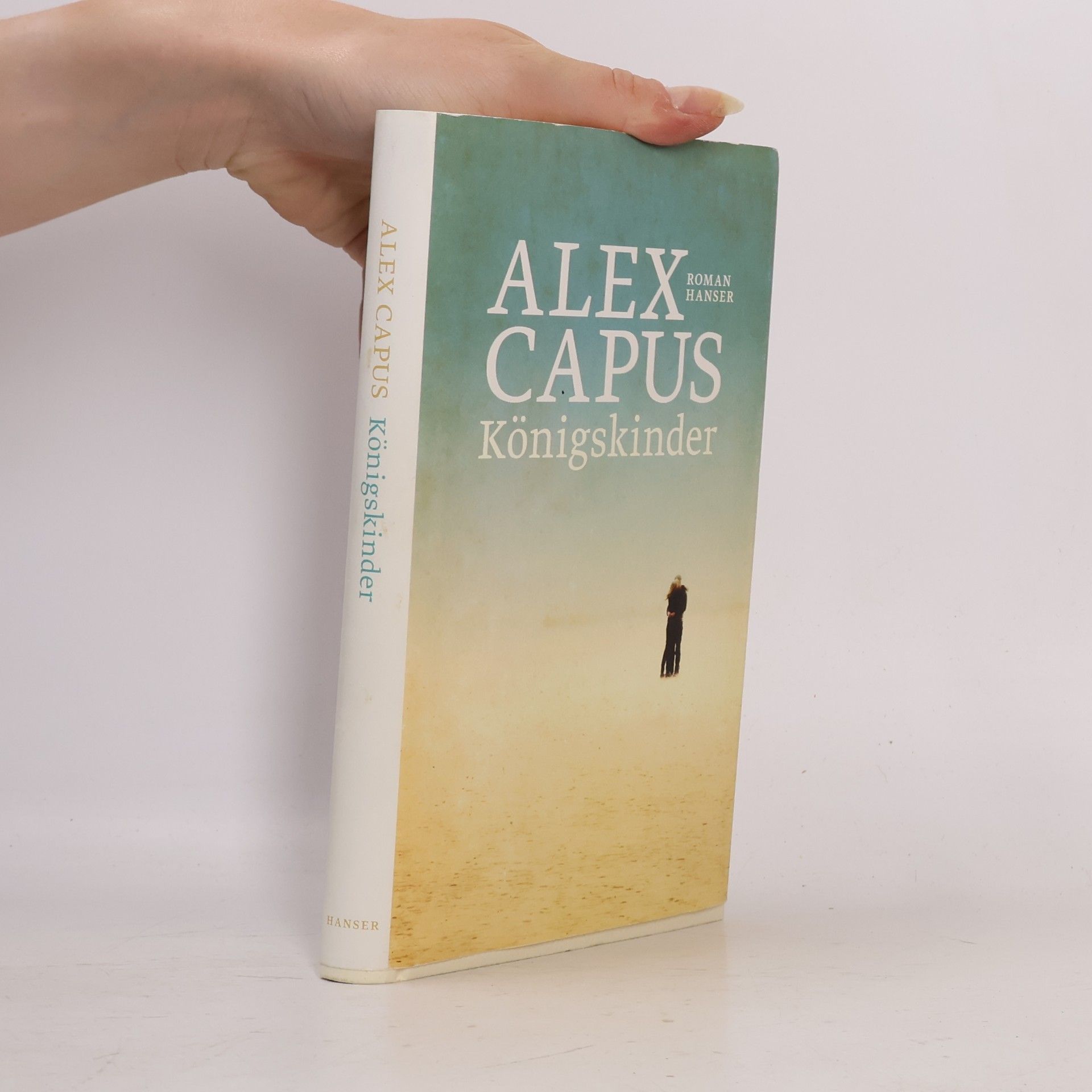 Alex Capus Königskinder