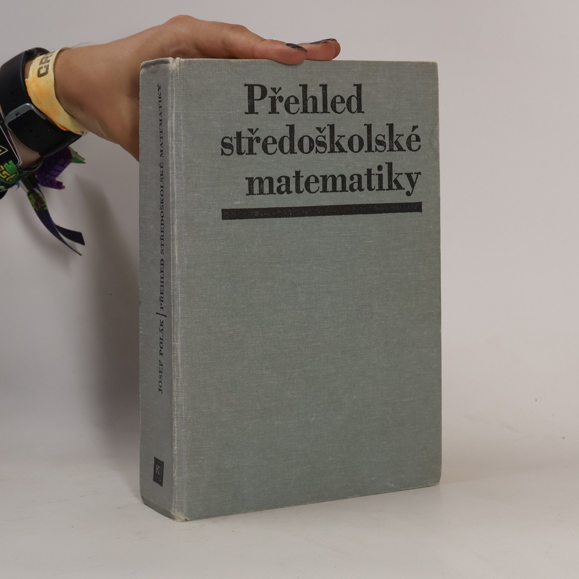 Josef Polák Přehled středoškolské matematiky