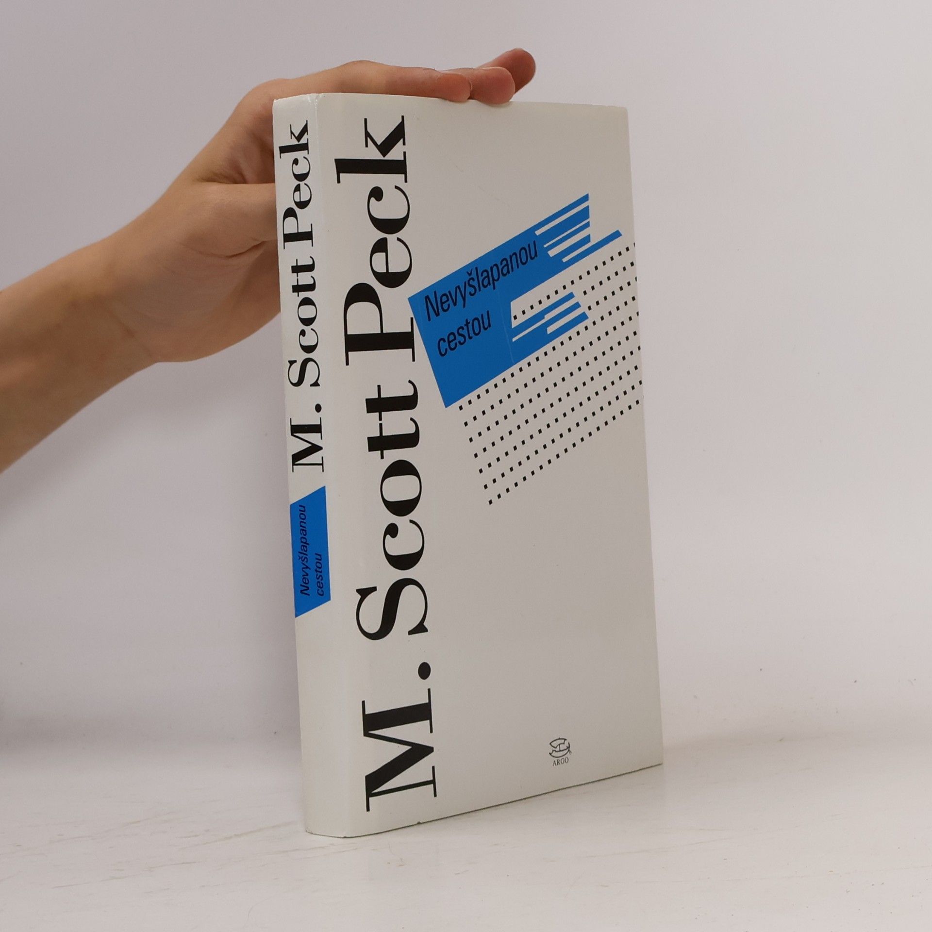 M. Scott Peck Nevyšlapanou cestou