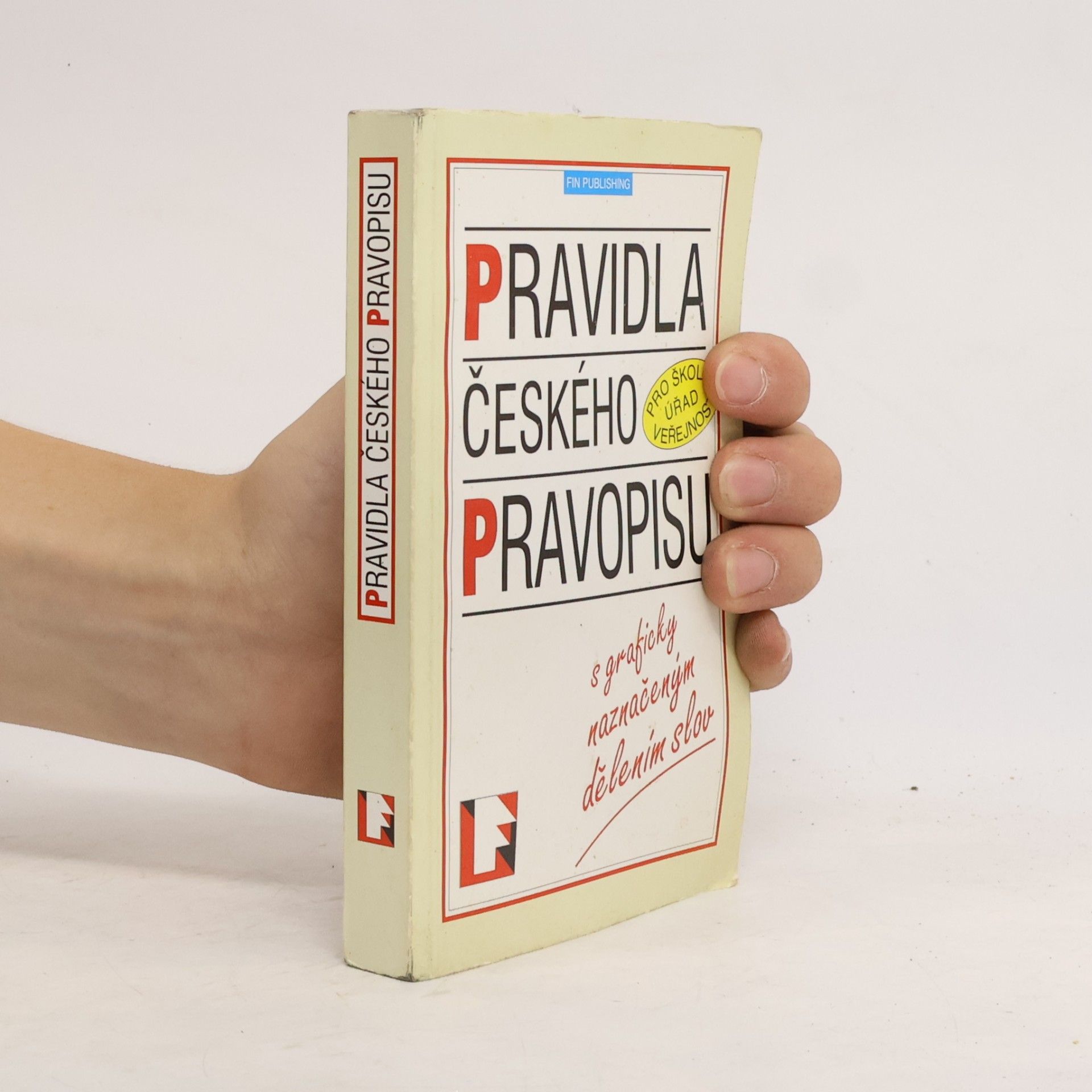 Kolektiv autorů Pravidla českého pravopisu: S graficky naznačeným dělením slov