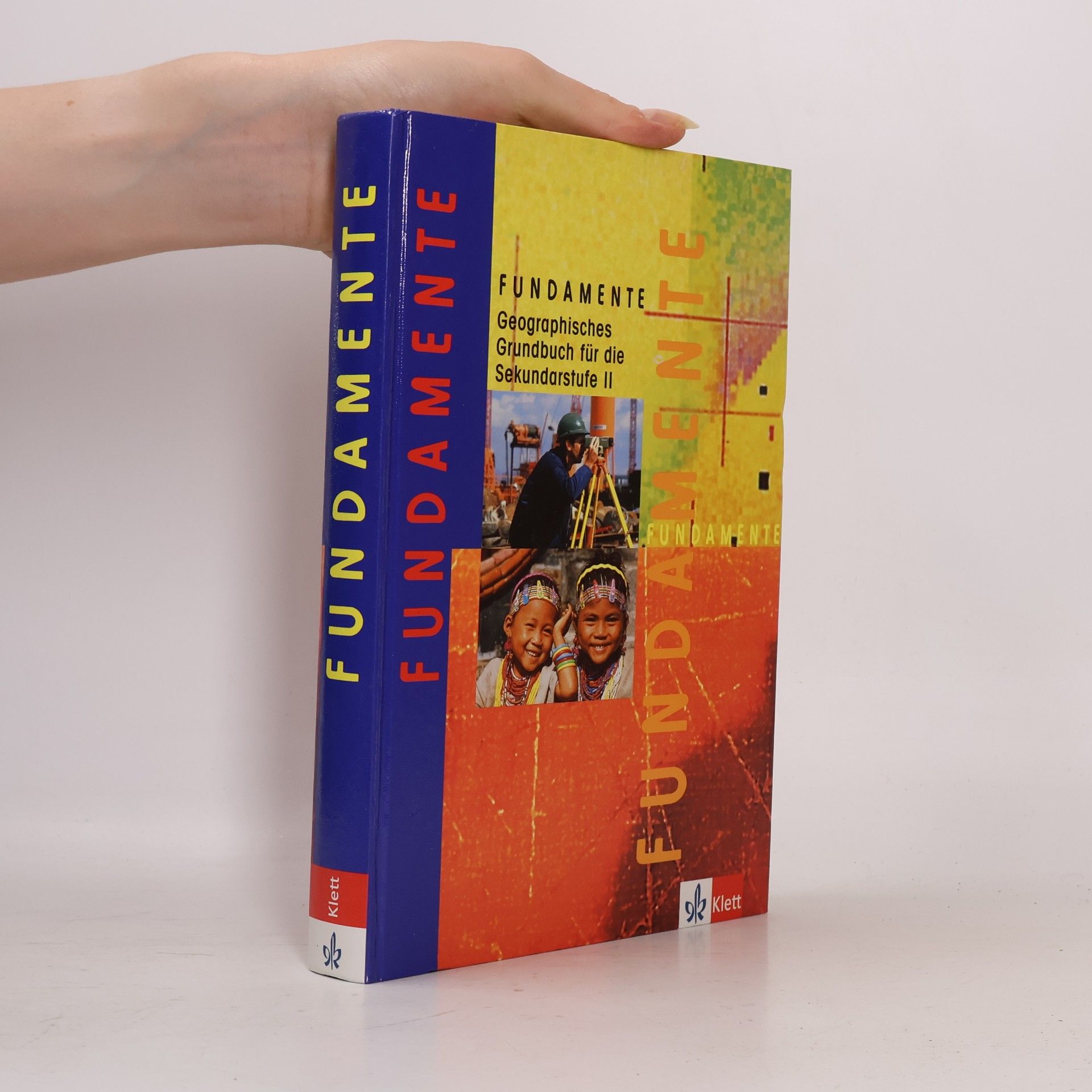 Kolektiv autorů Fundamente - geographisches Grundbuch für die Sekundarstufe II