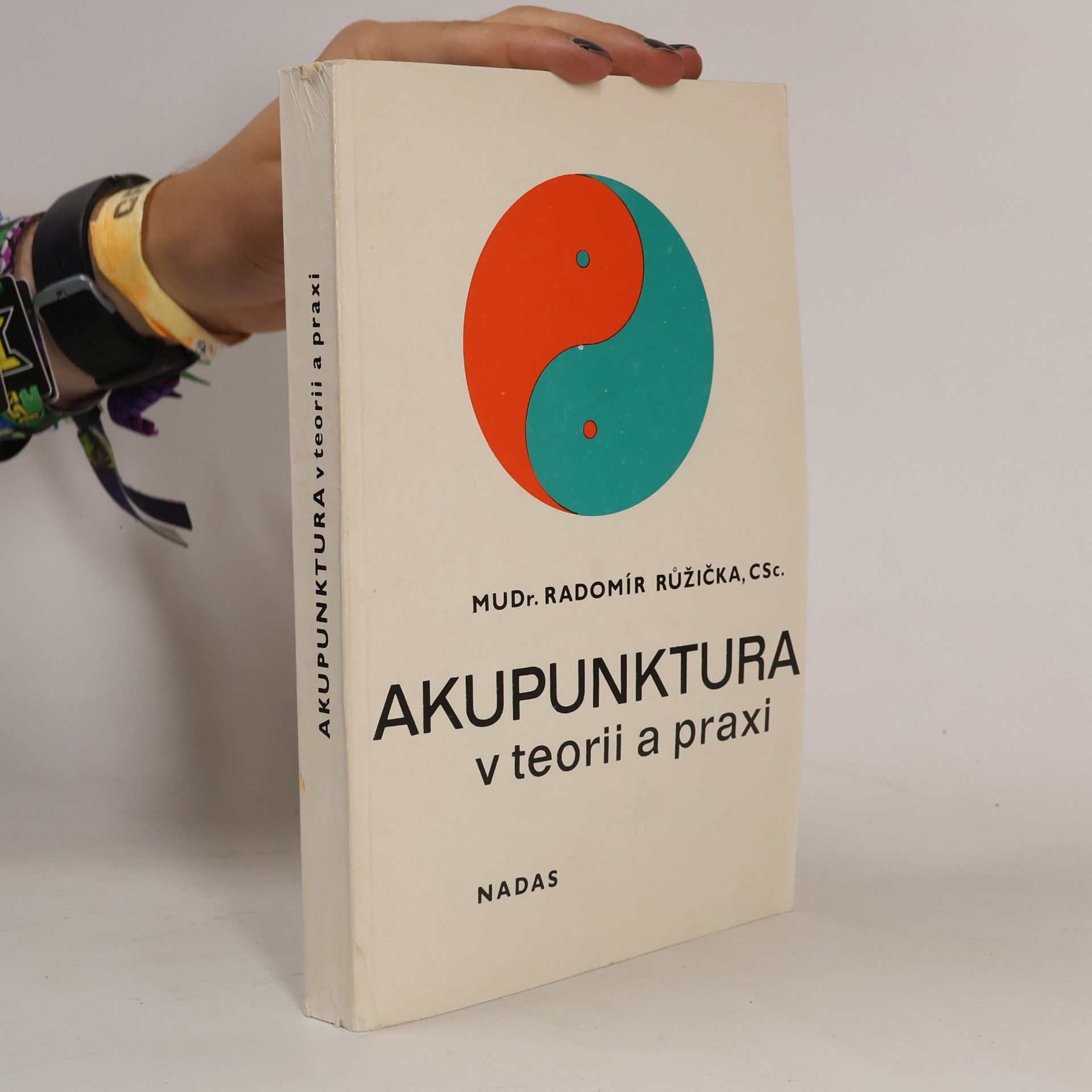 Radomír Růžička Akupunktura v teorii a praxi