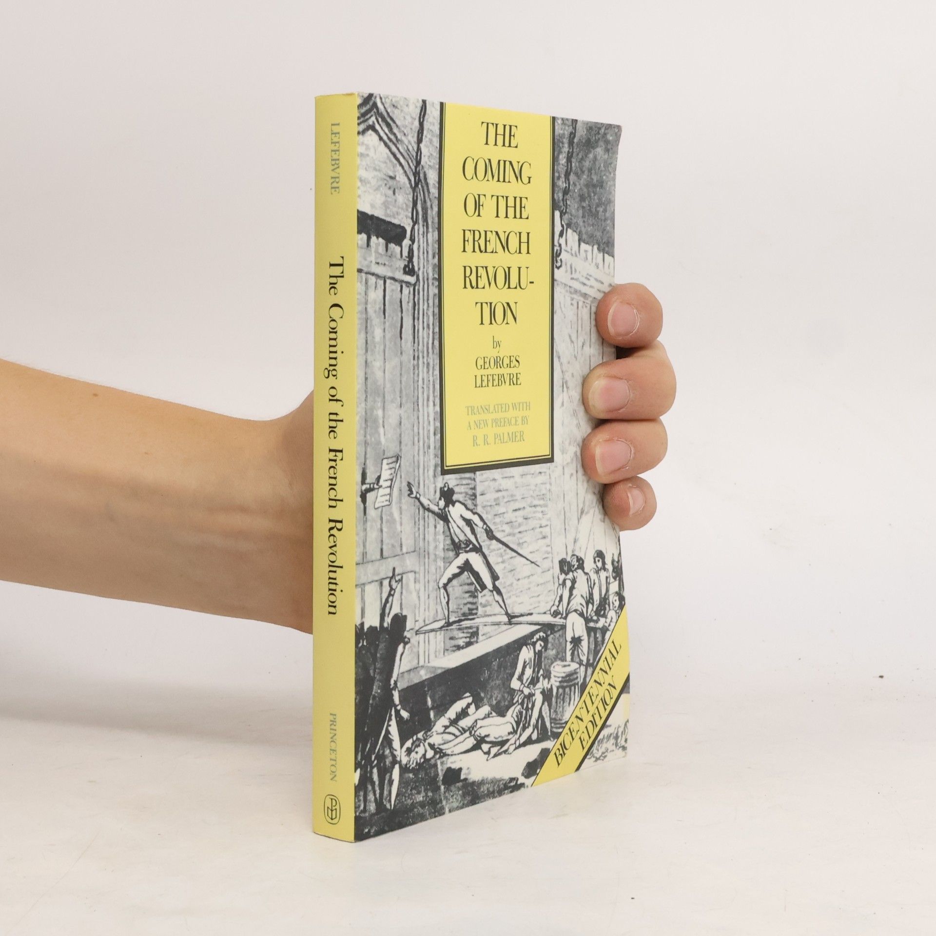 R. R. Palmer The Coming of the French Revolution - Bicentennial Edition