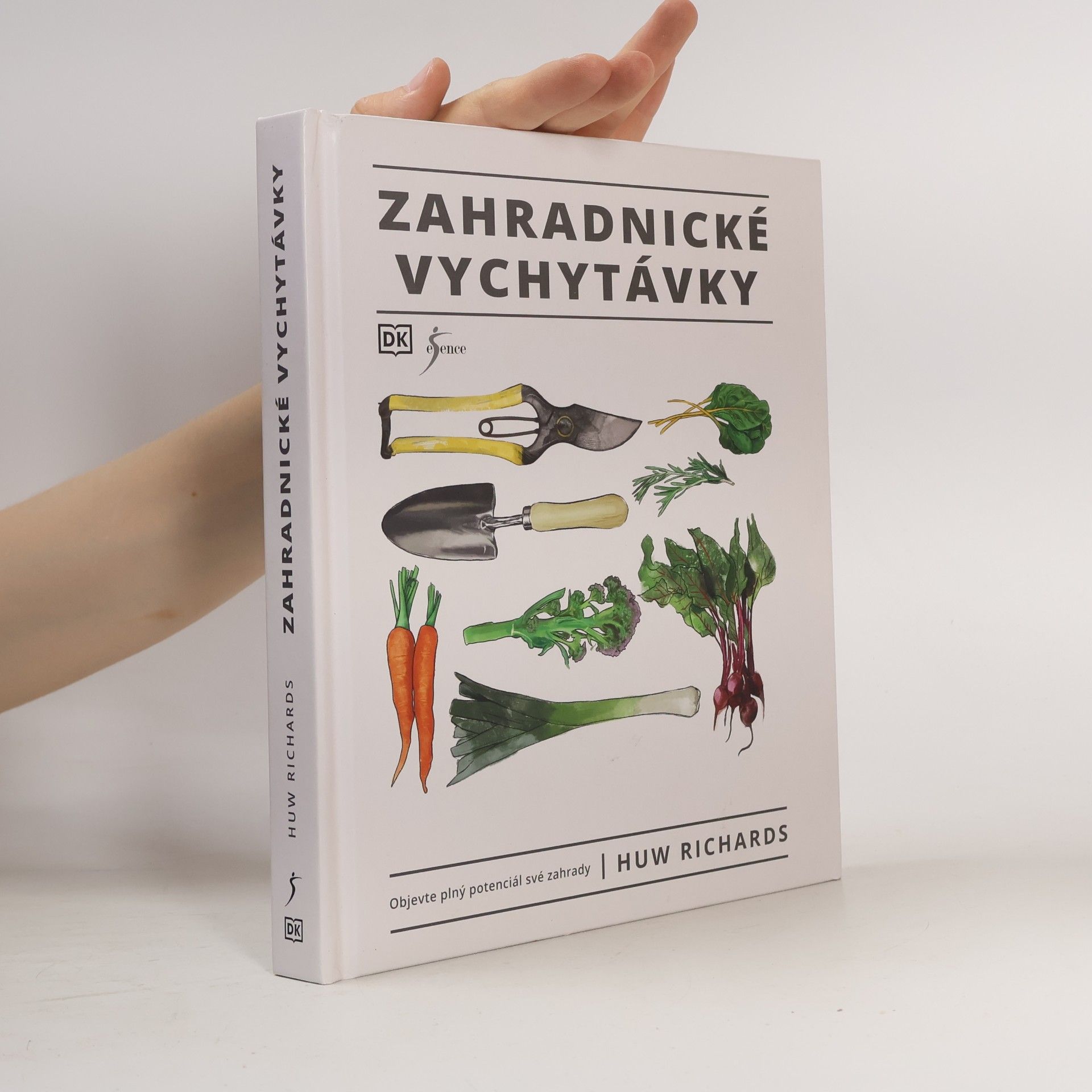 Huw Richards Zahradnické vychytávky : objevte plný potenciál své zahrady