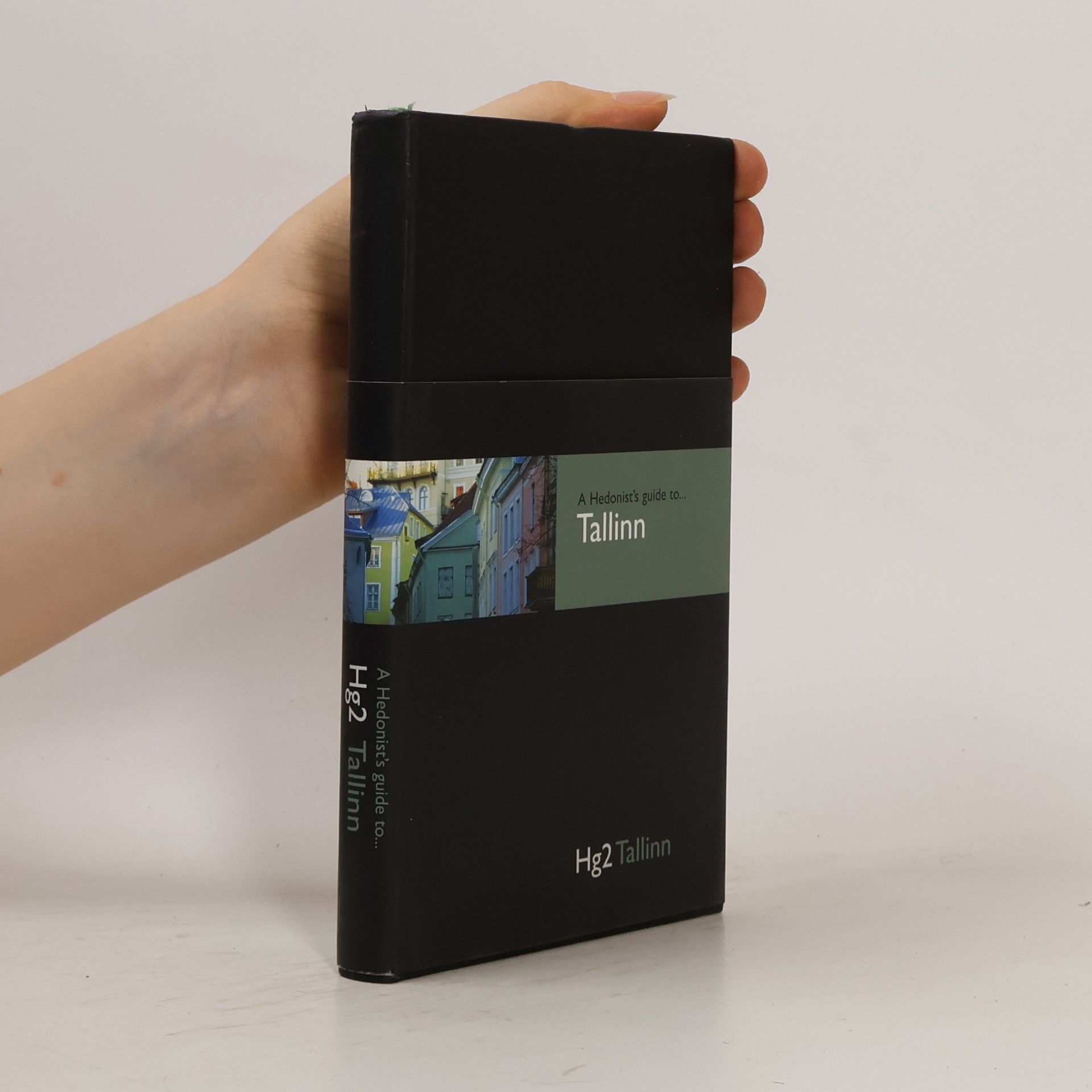 Laurence Shorter Hg2: Hedonist's Guide to Tallinn - 1st Edition