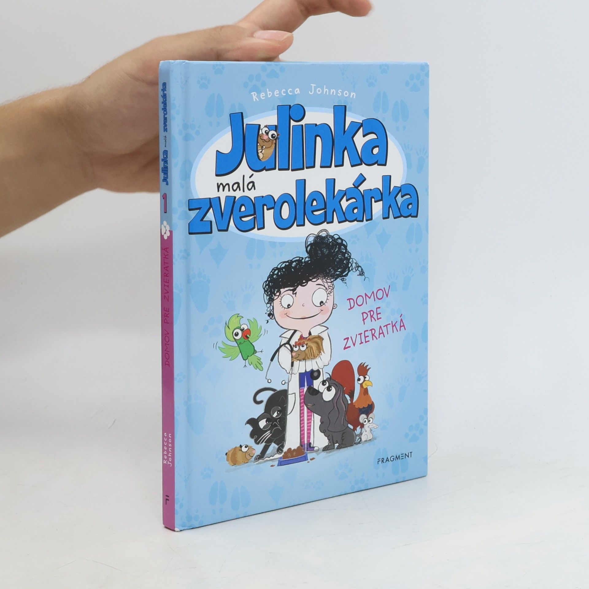 Rebecca Johnson Julinka malá zverolekárka 1. Domov pre zvieratká