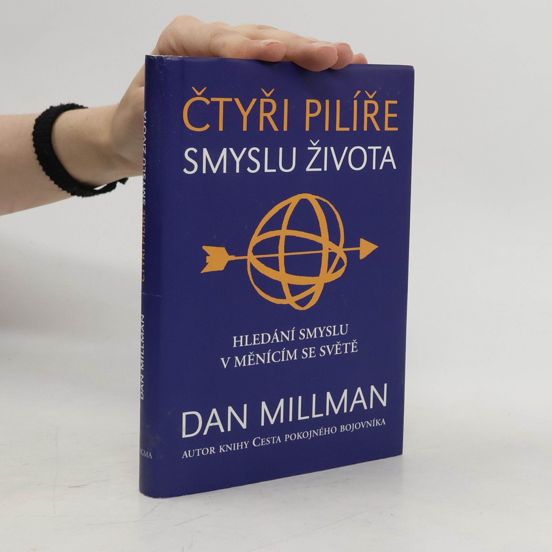 Dan Millman Čtyři pilíře smyslu života. Hledání smyslu a směru v měnícím se světě