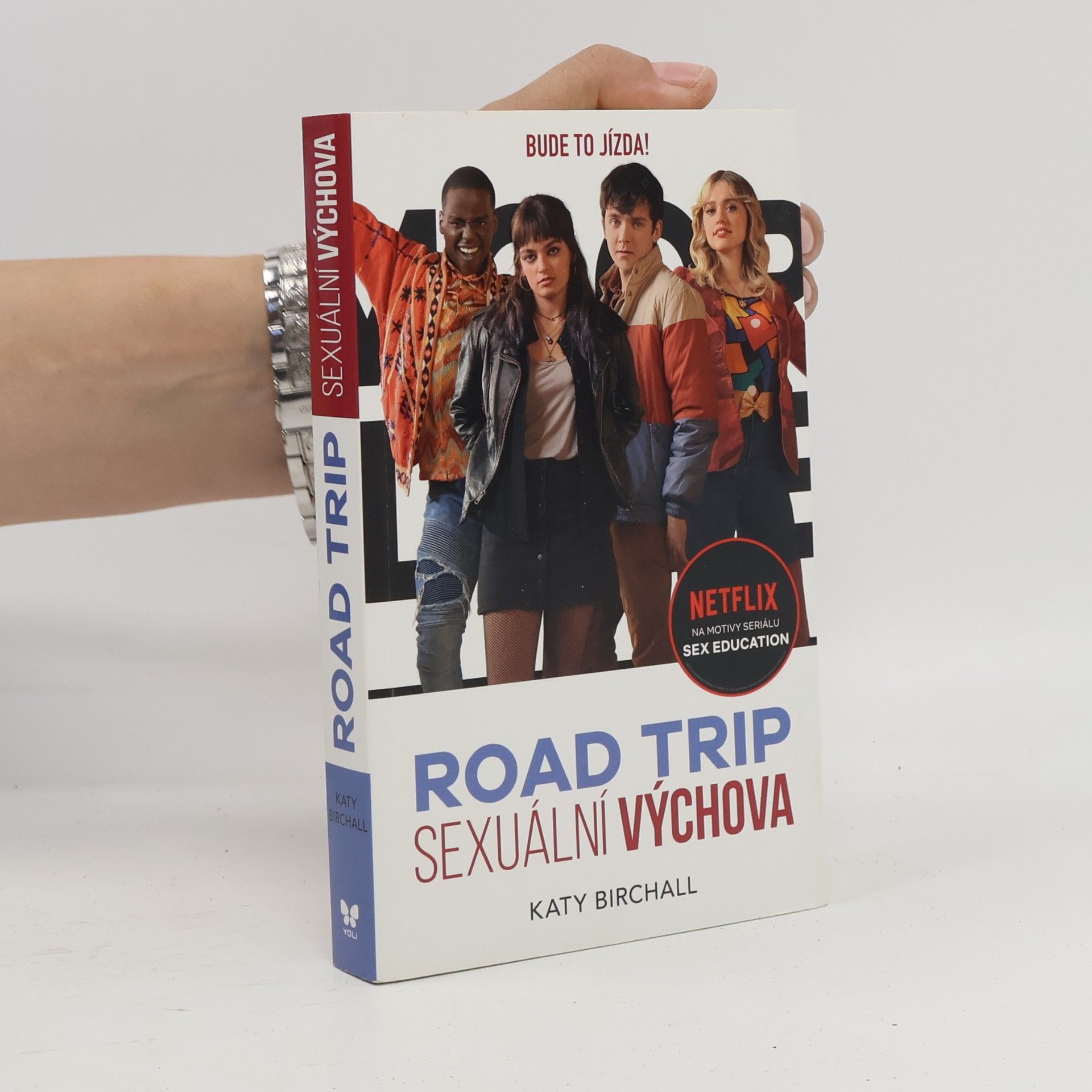 Katy Birchall Sexuální výchova : road trip