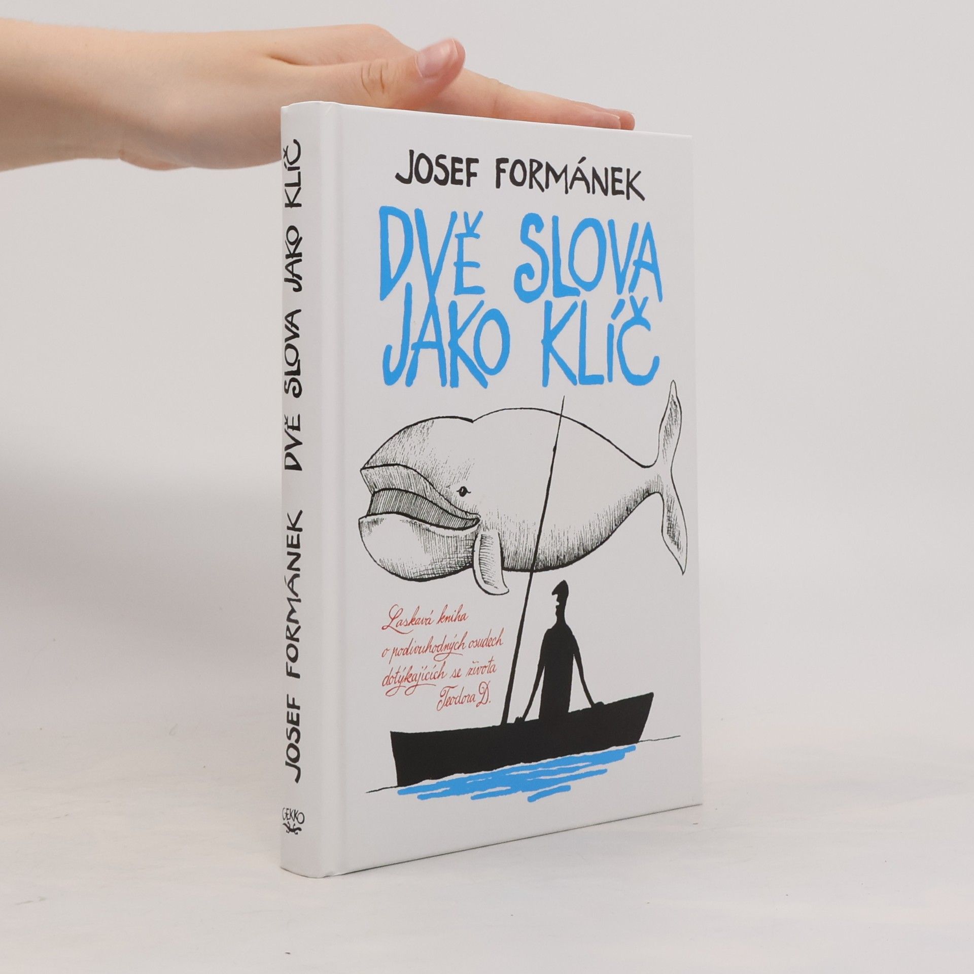 Josef Formánek Dvě slova jako klíč