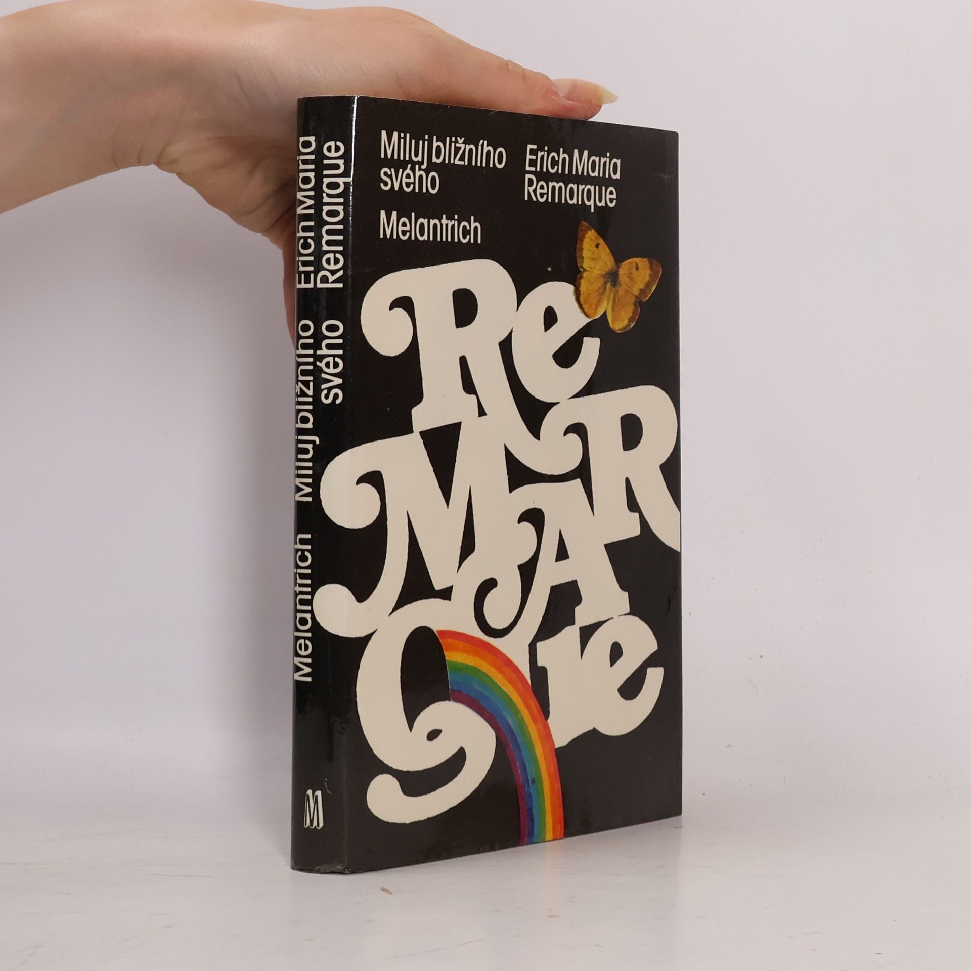 Erich Maria Remarque Miluj bližního svého