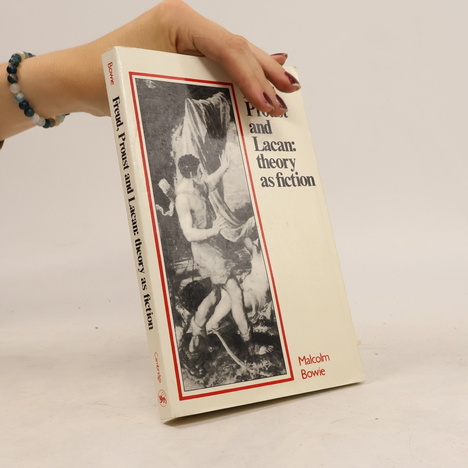 Malcolm Bowie Cambridge Paperback Library: Freud, Proust and Lacan