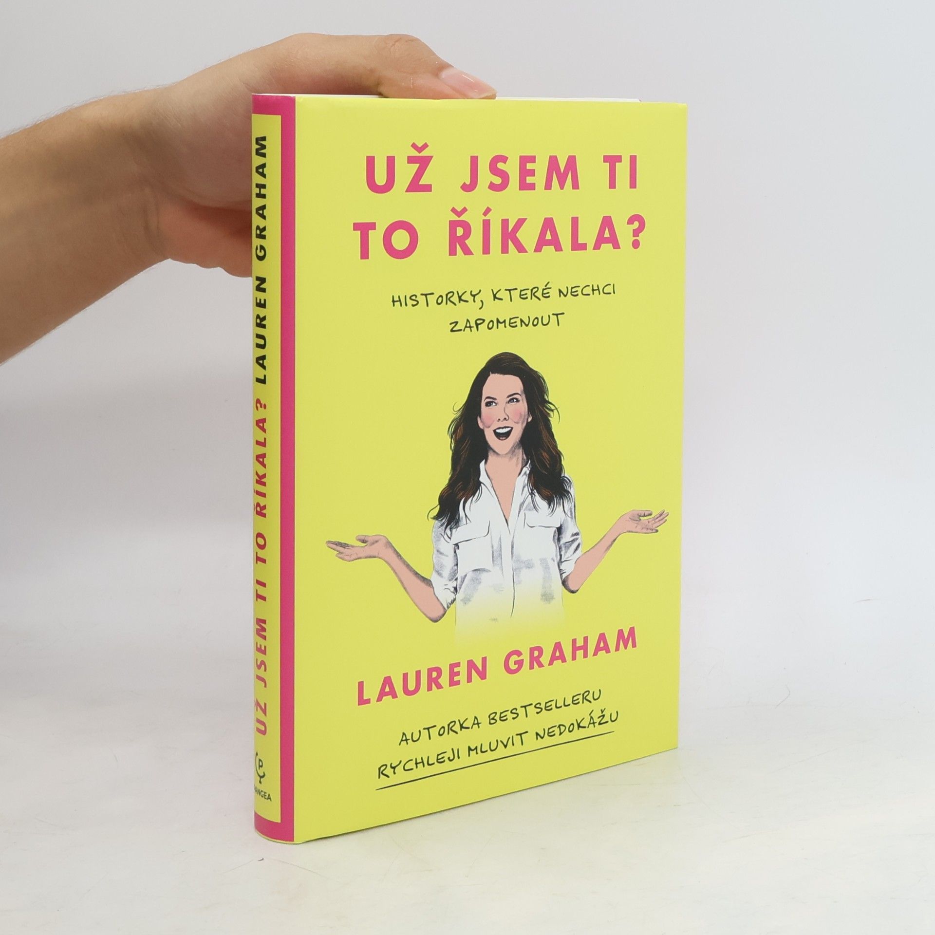 Lauren Graham Už jsem ti to říkala?