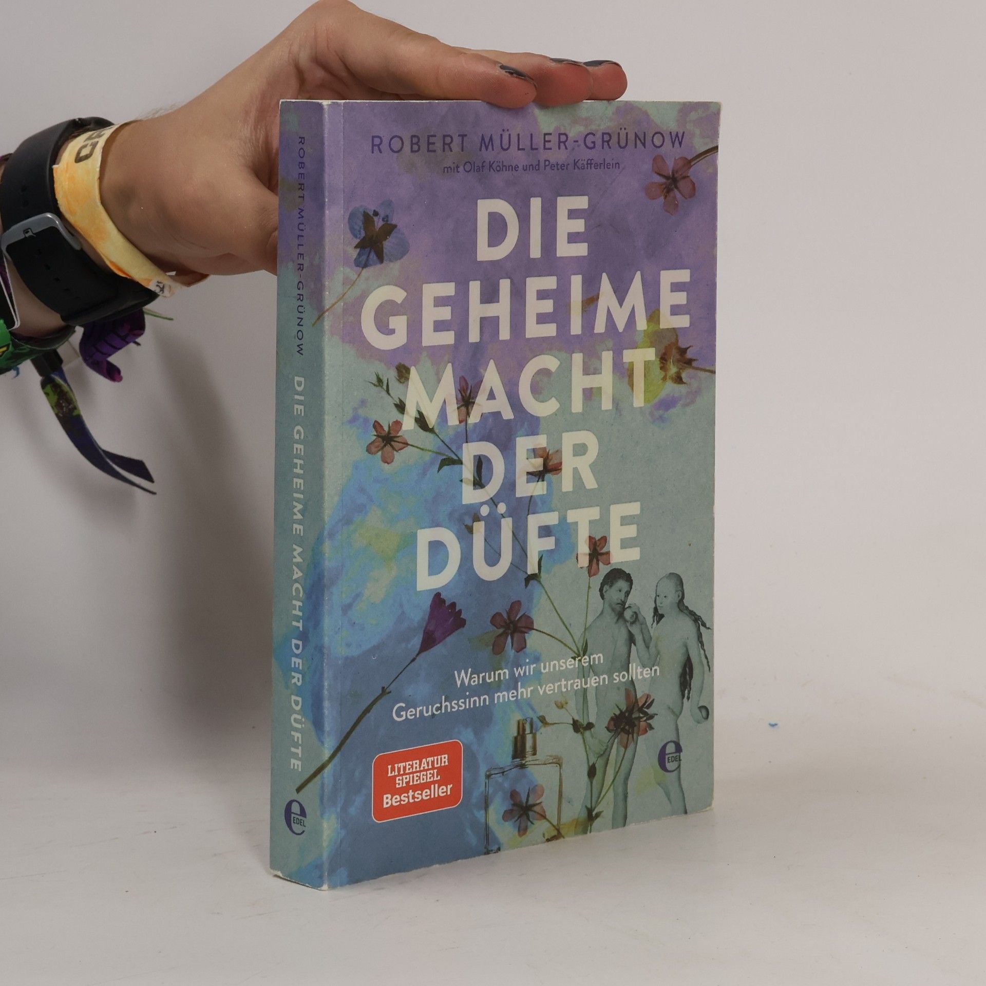 Robert Müller-Grünow Die geheime Macht der Düfte