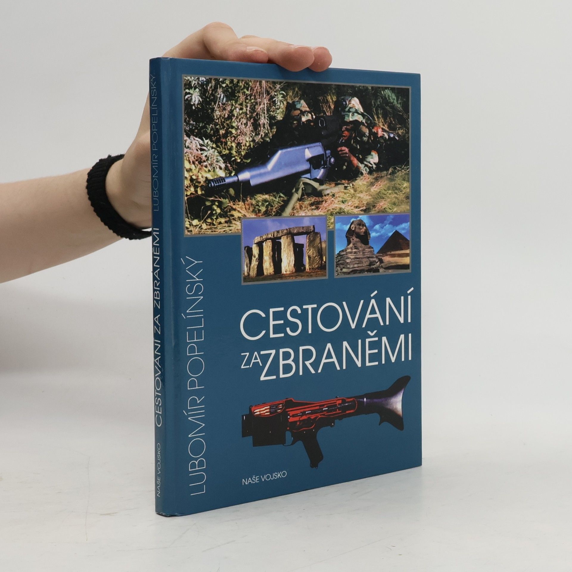 Lubomír Popelínský Cestování za zbraněmi