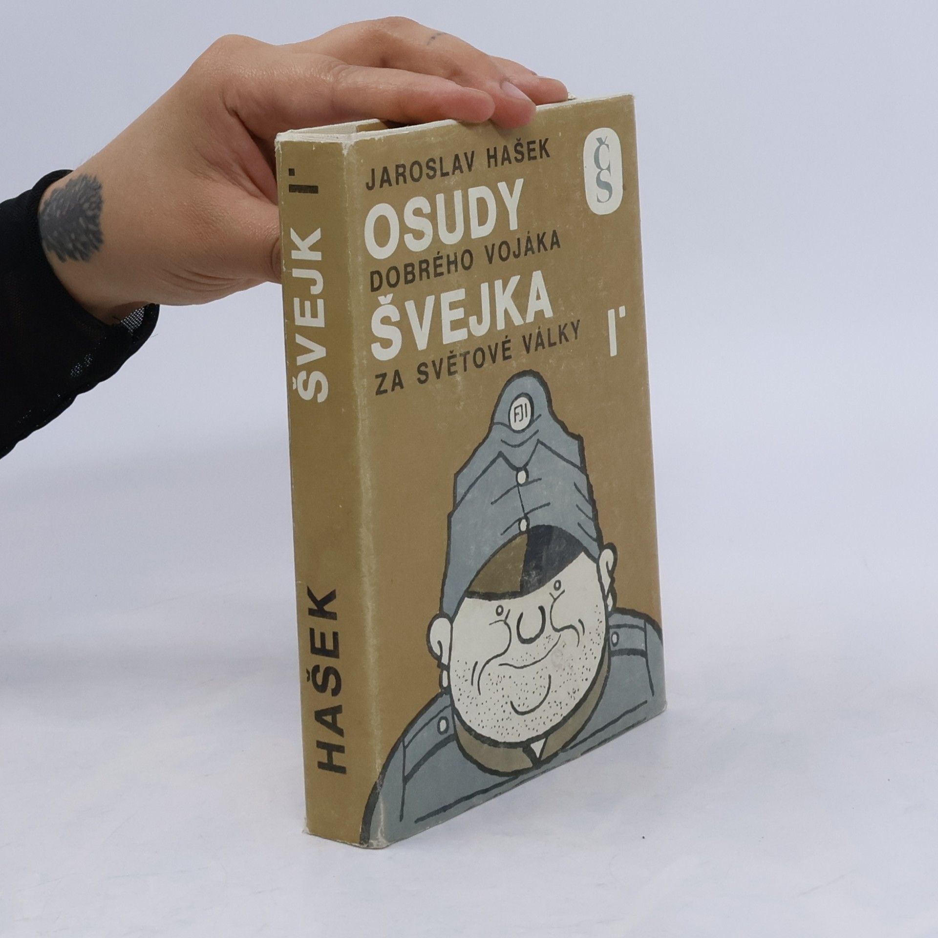 Jaroslav Hašek Osudy dobrého vojáka Švejka za světové války I.