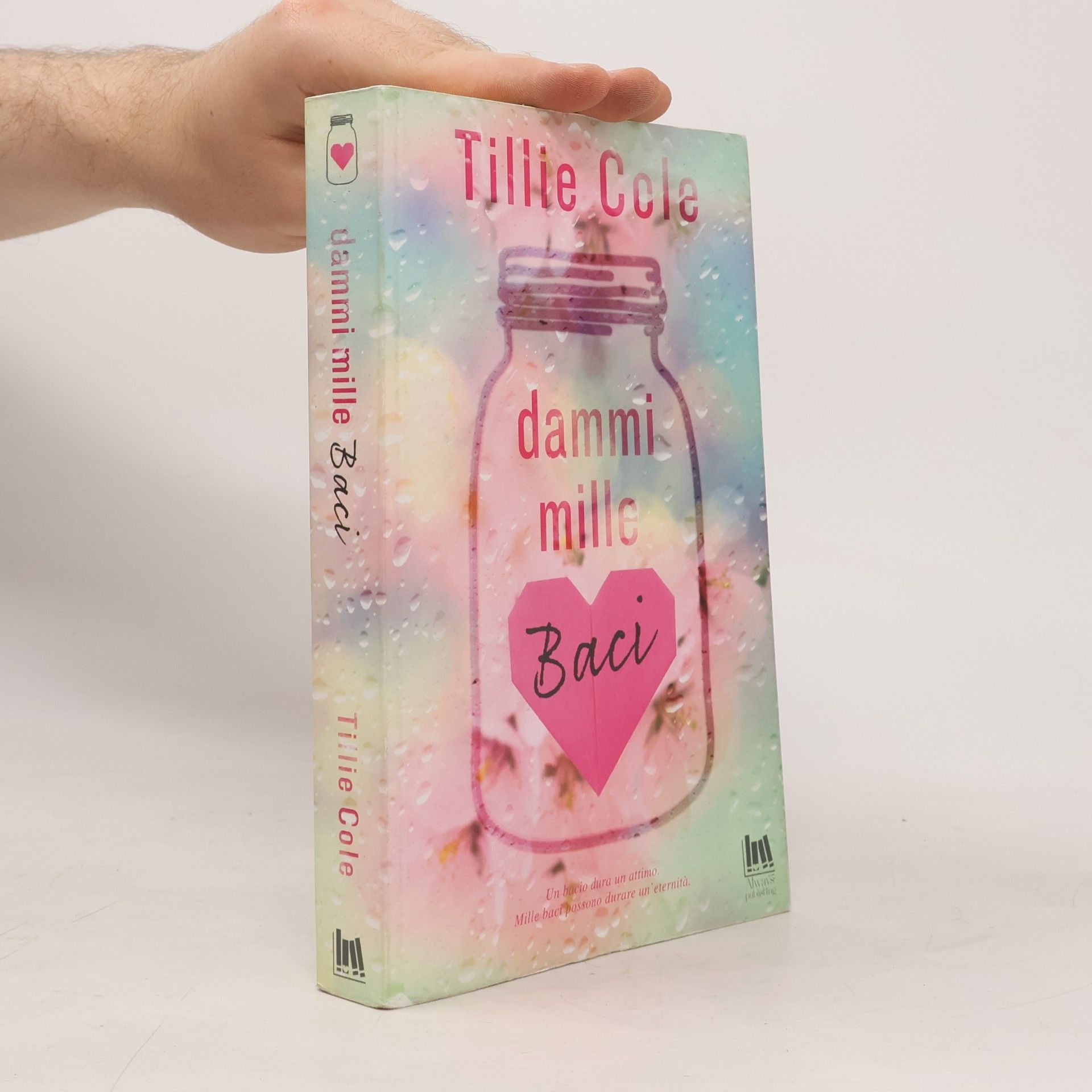 Tillie Cole Dammi mille baci