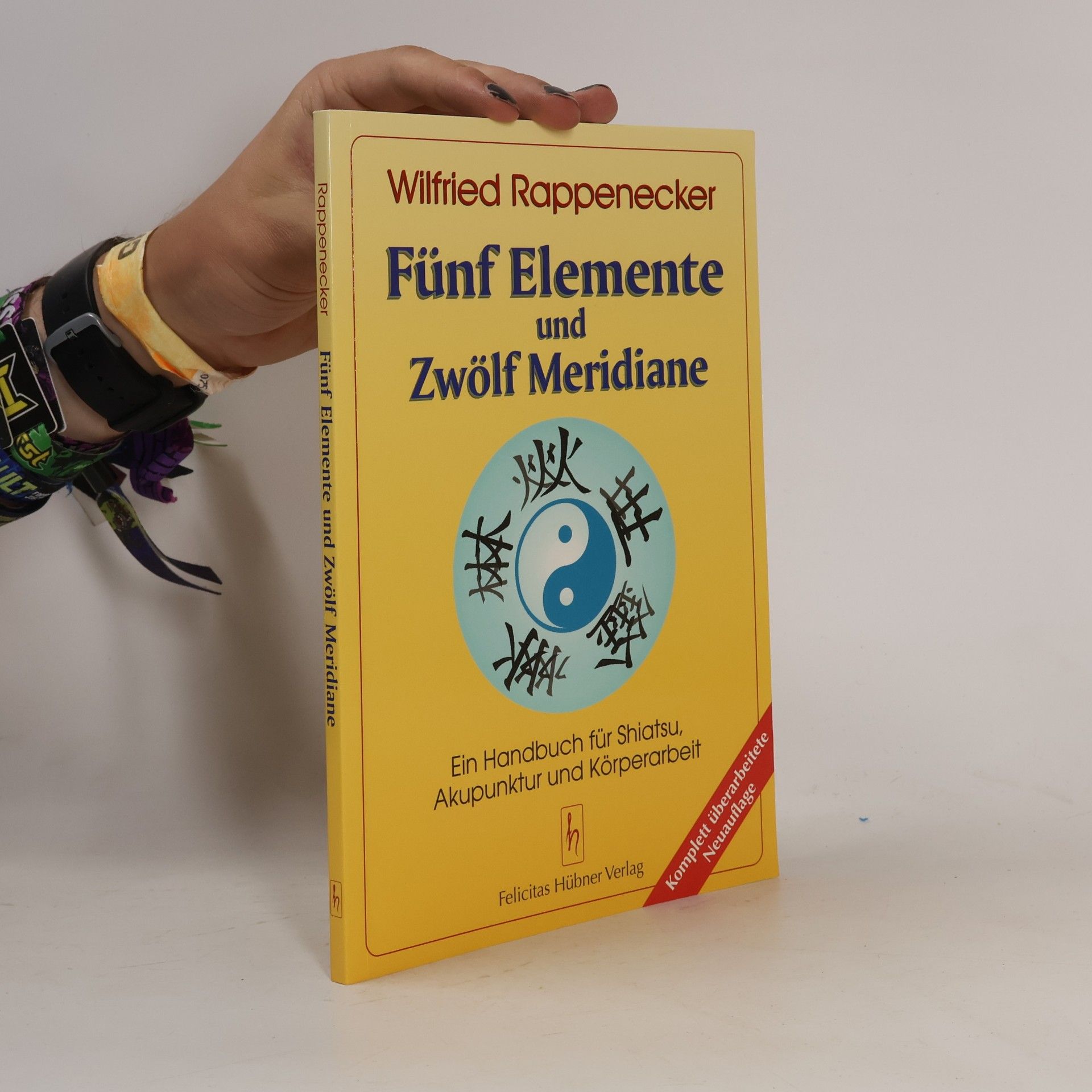 Wilfried Rappenecker Fünf Elemente und zwölf Meridiane
