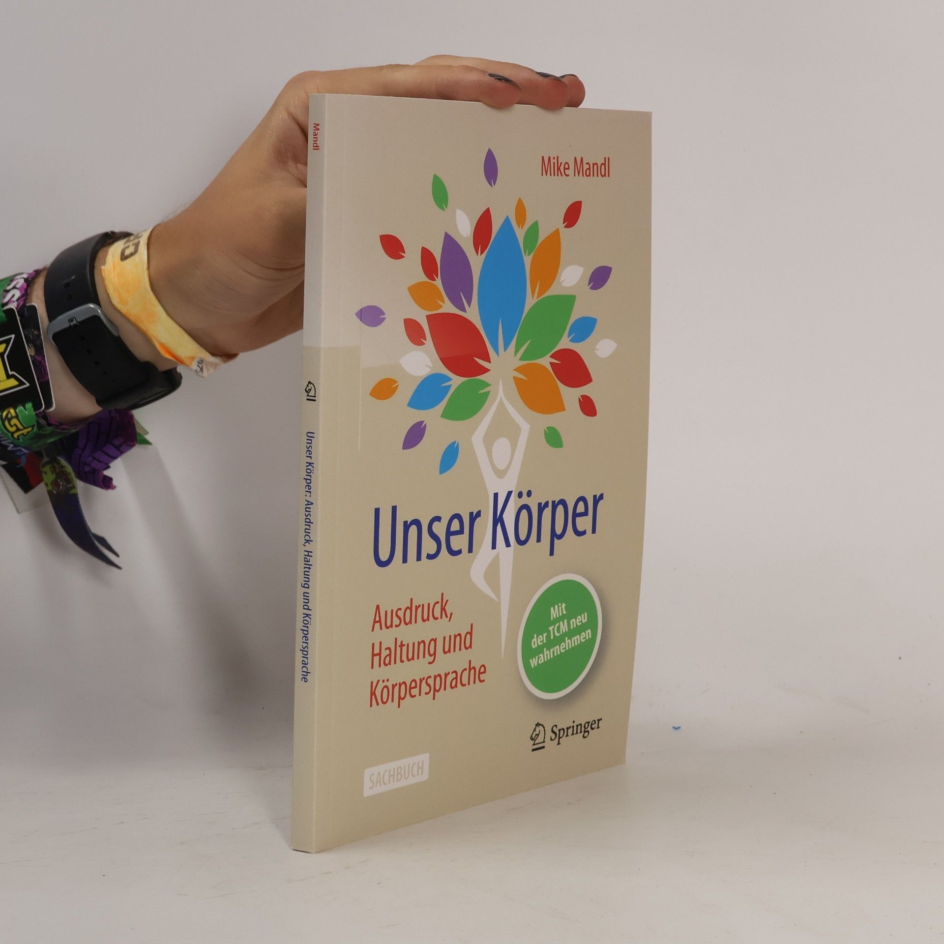 Mike Mandl Unser Körper - Ausdruck, Haltung, Körpersprache