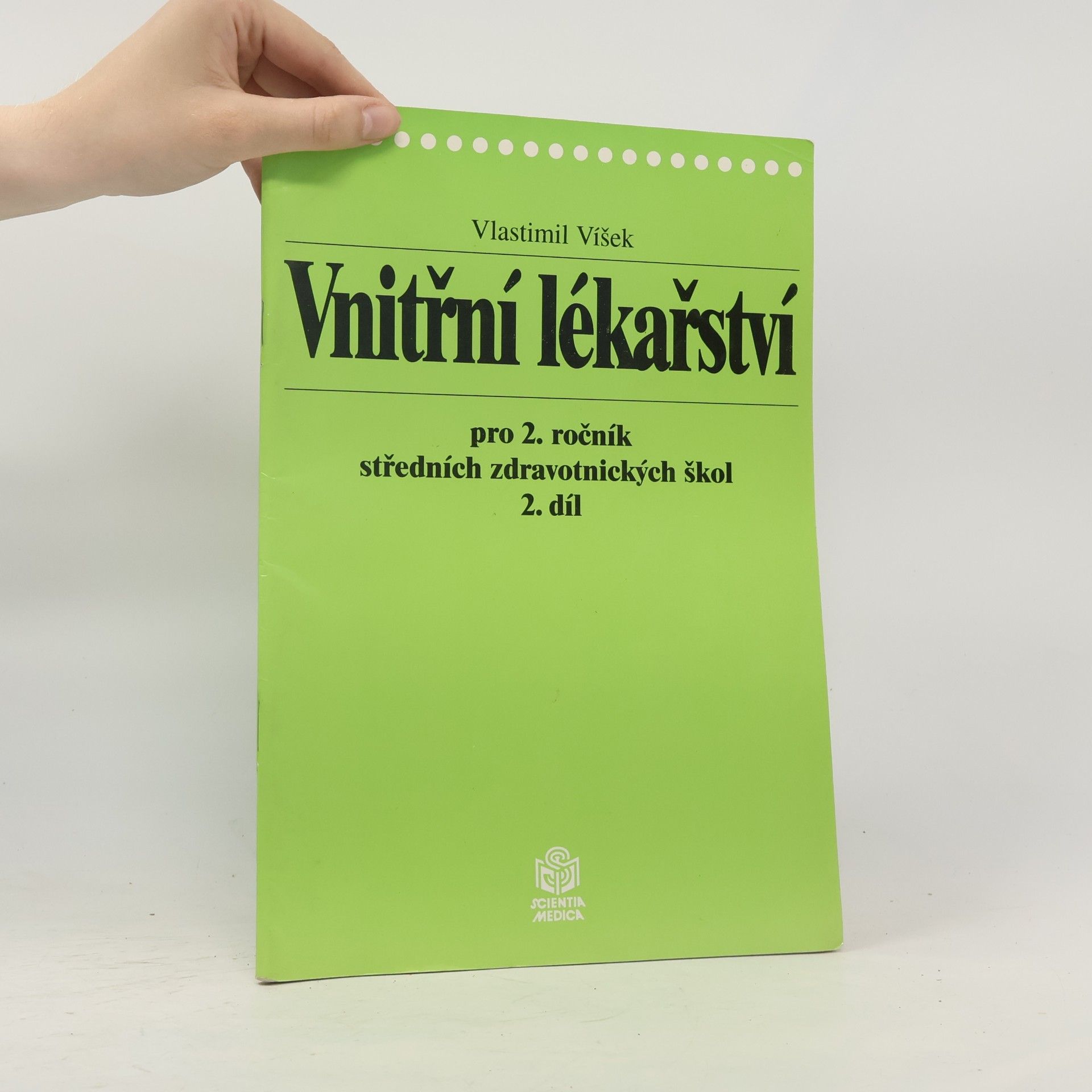 Vlastimil Víšek Vnitřní lékařství pro 2. ročník středních zdravotnických škol. Díl 2