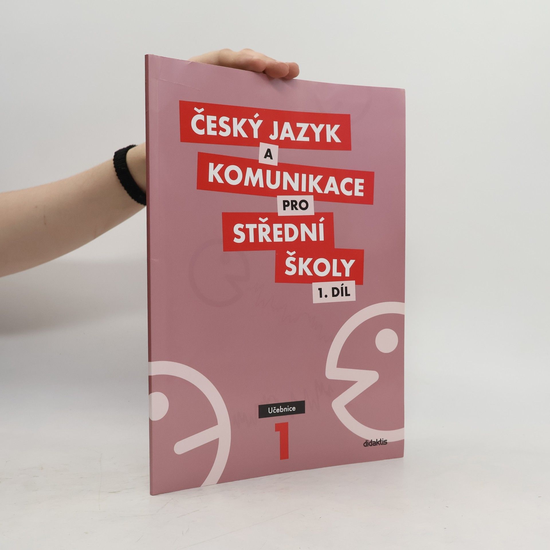 Ivana Bozděchová Český jazyk a komunikace pro střední školy. 1 díl