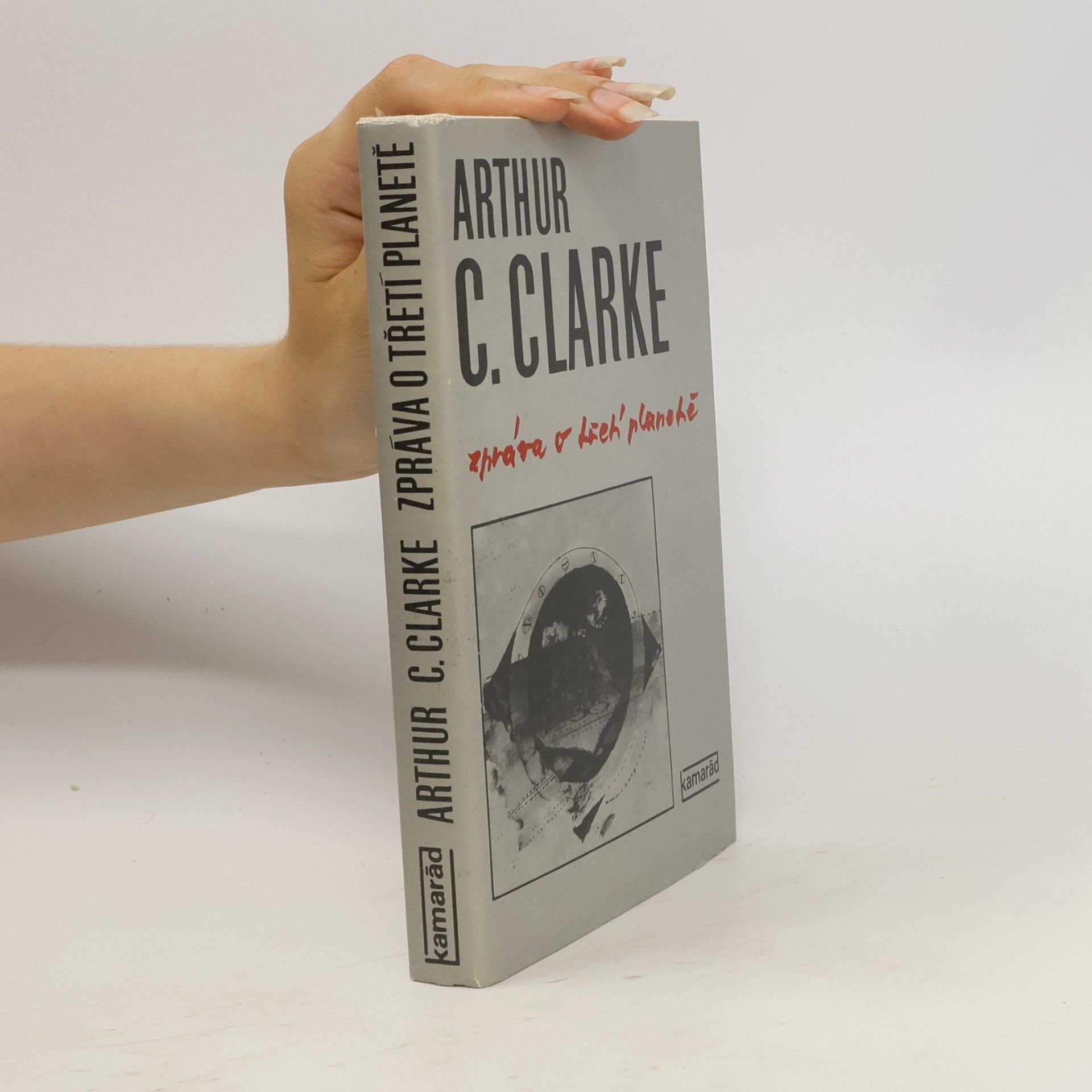 Arthur C. Clarke Zpráva o třetí planetě