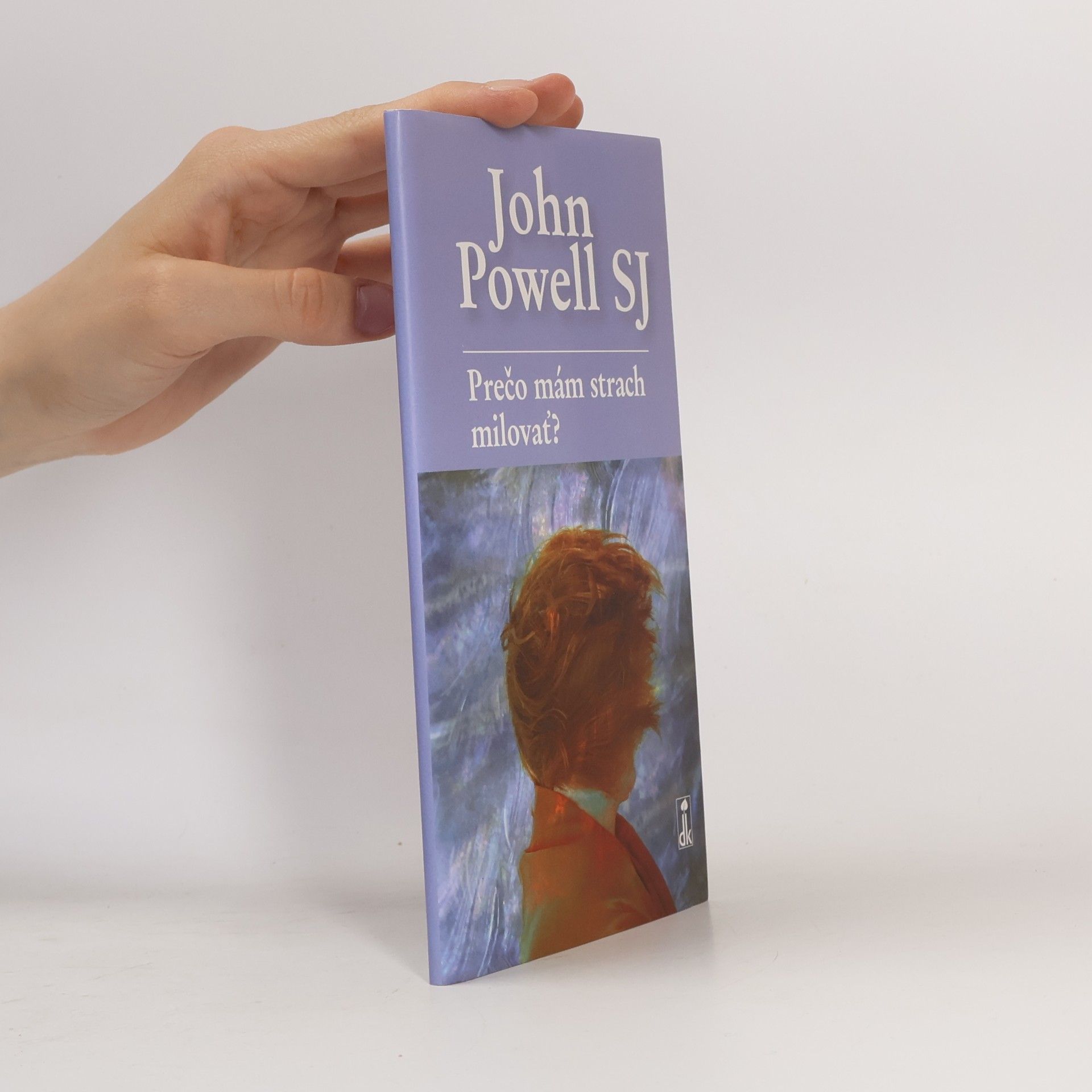 John Powell Prečo mám strach milovať