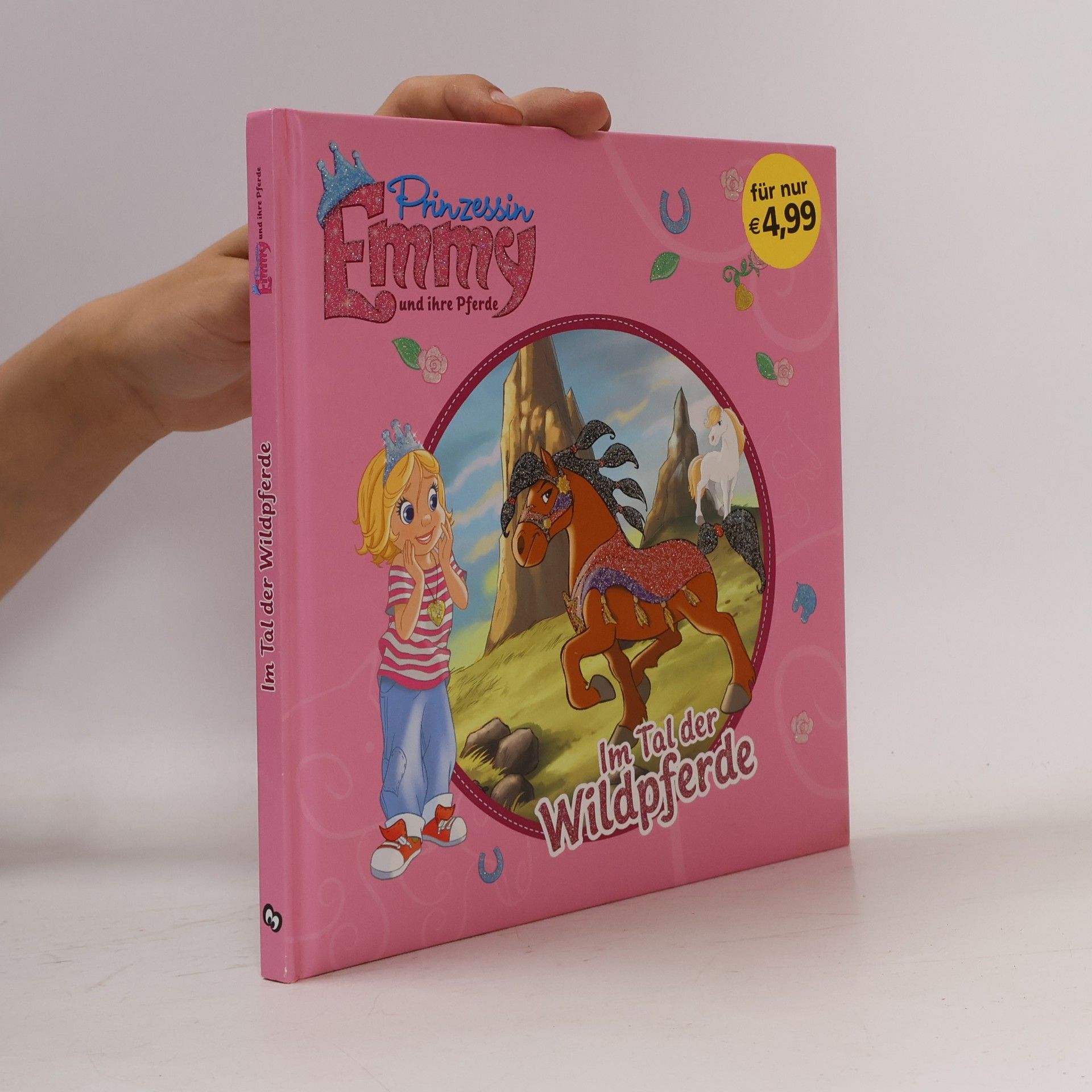 Heike Grosse Prinzessin Emmy und ihre Pferde - Im Tal der Wildpferde