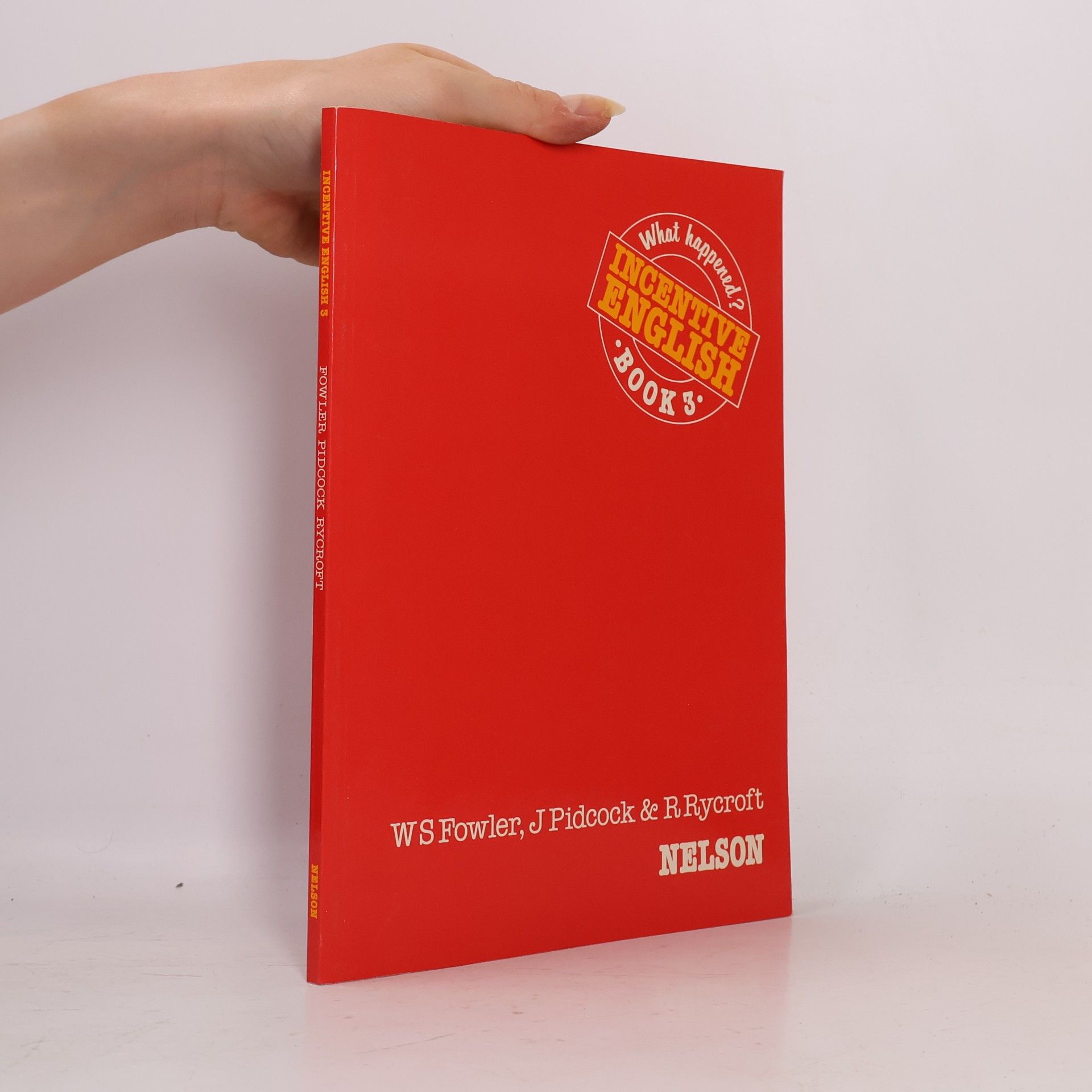 William Scott Fowler Incentive english. Book 3, What happened?