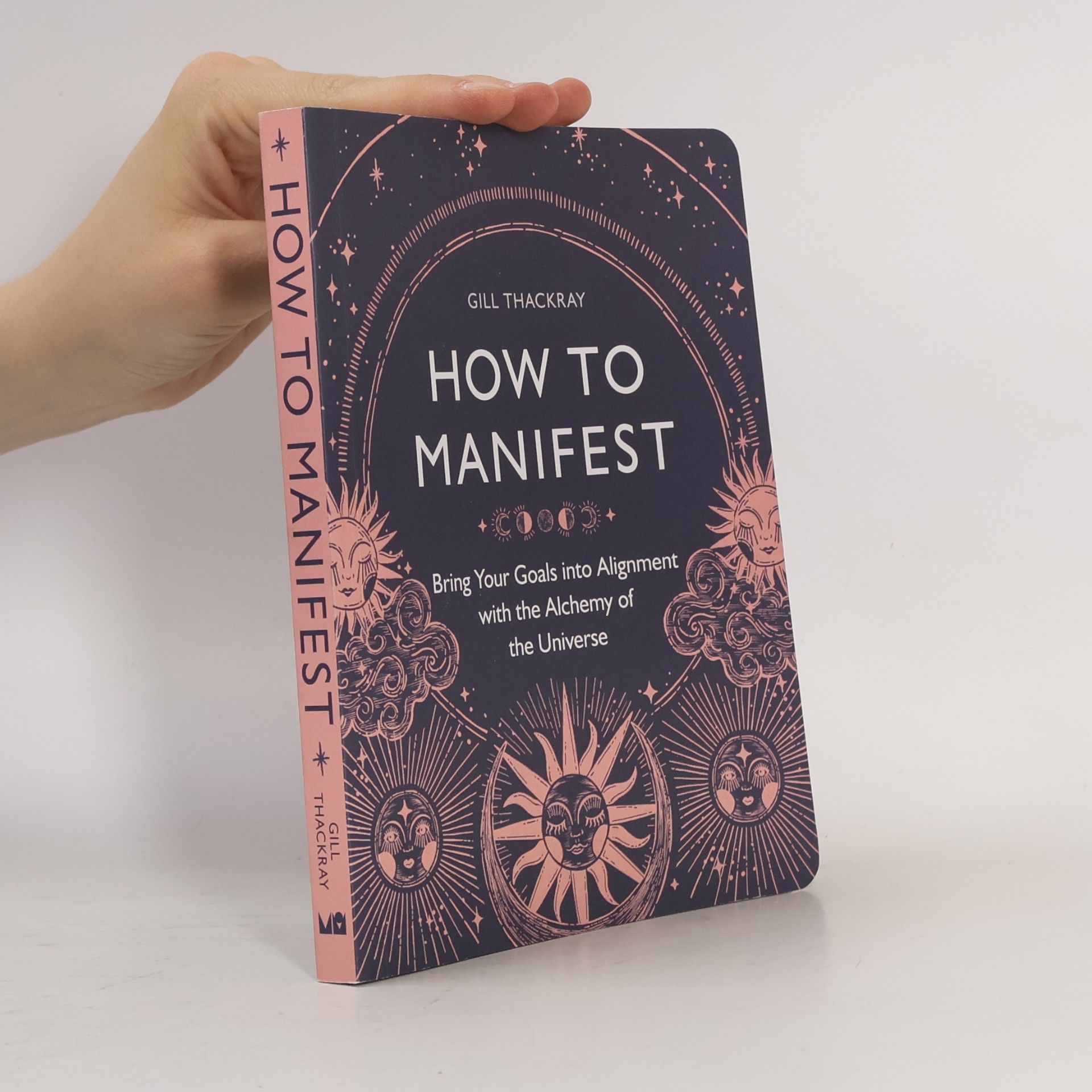 Gill Thackray How to Manifest