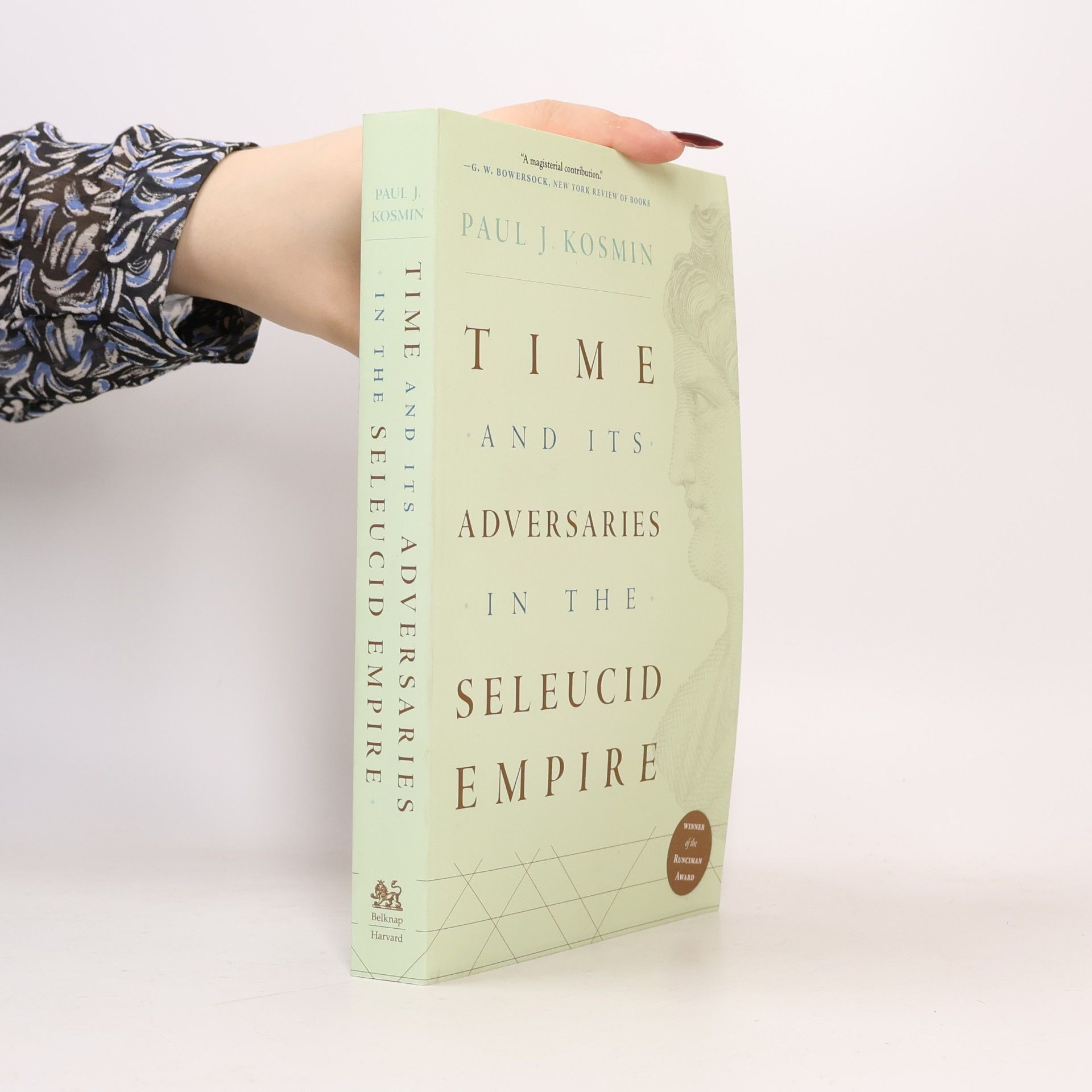Paul J. Kosmin Time and Its Adversaries in the Seleucid Empire