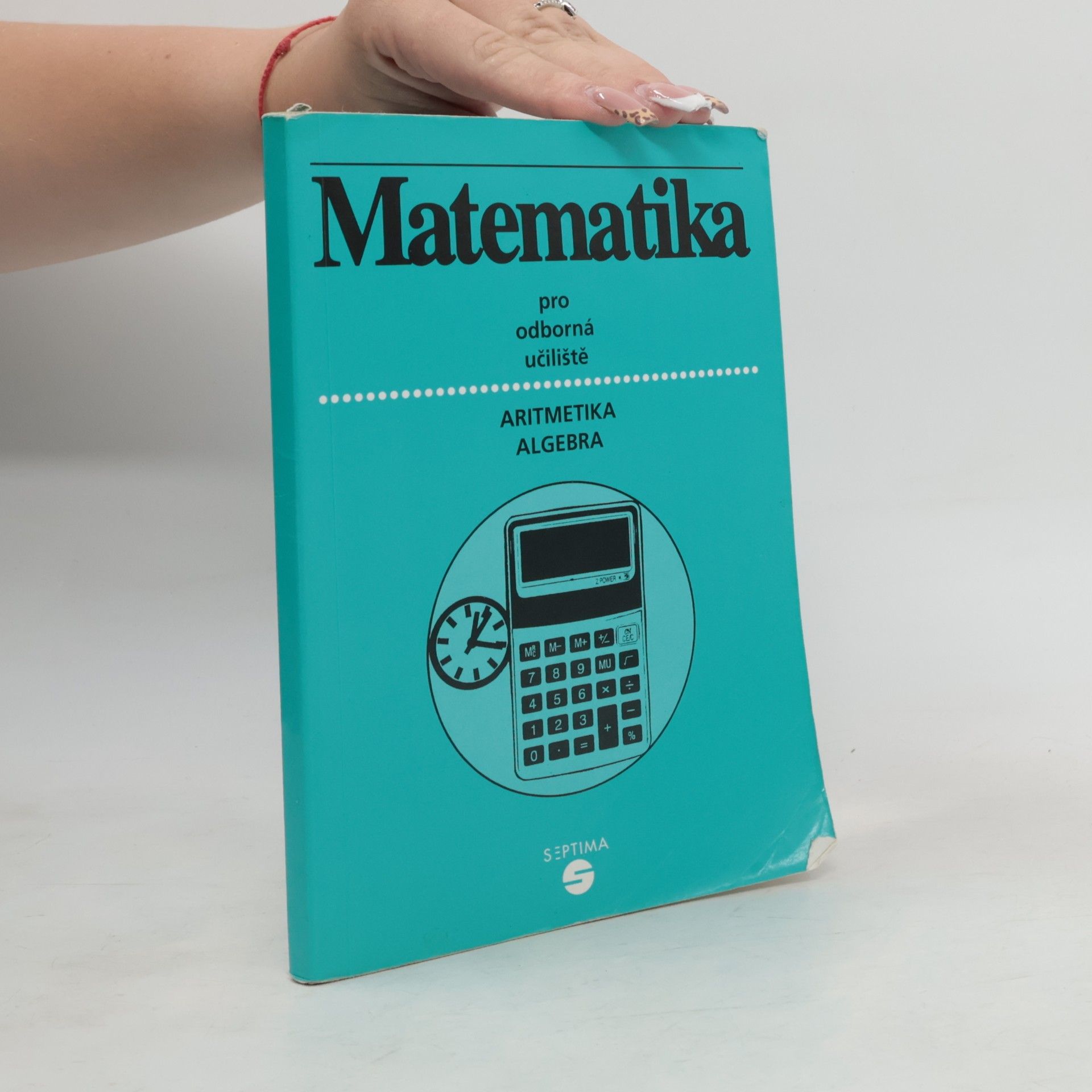 Alena Keblová Matematika pro 1. až 3. ročník odborných učilišť