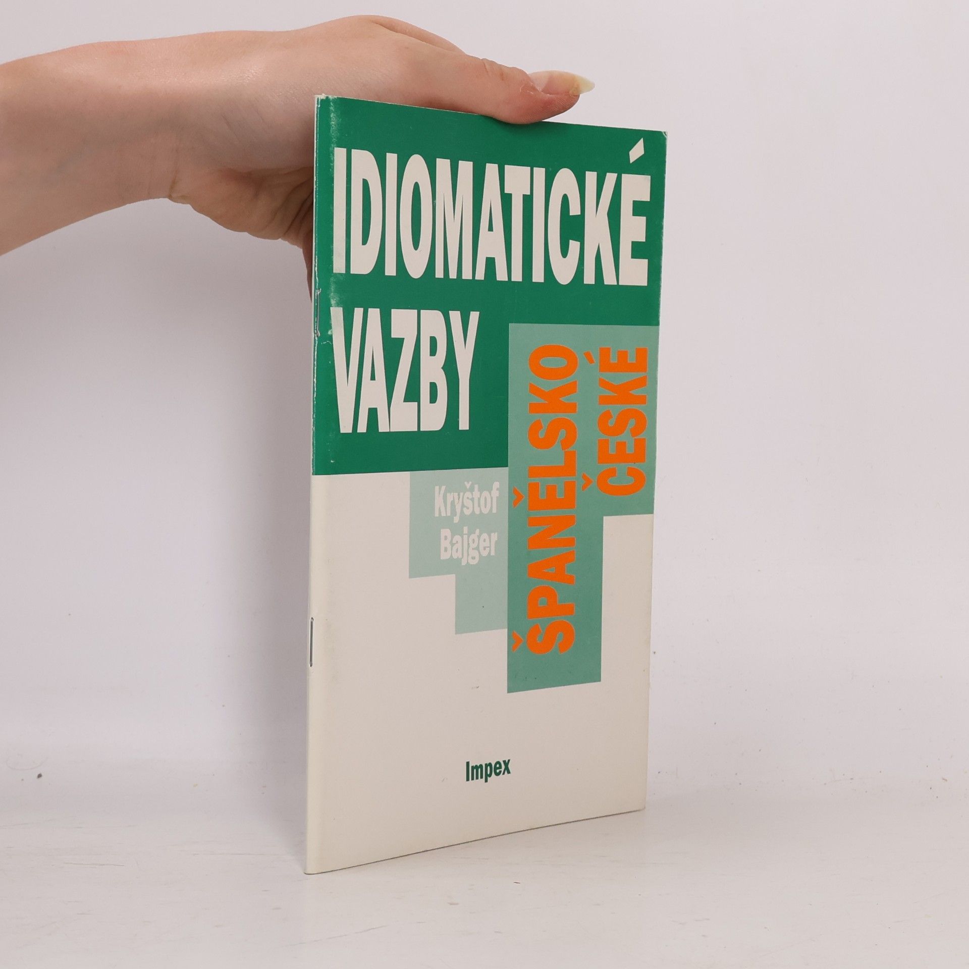Kryštof Bajger Španělsko-české idiomatické vazby